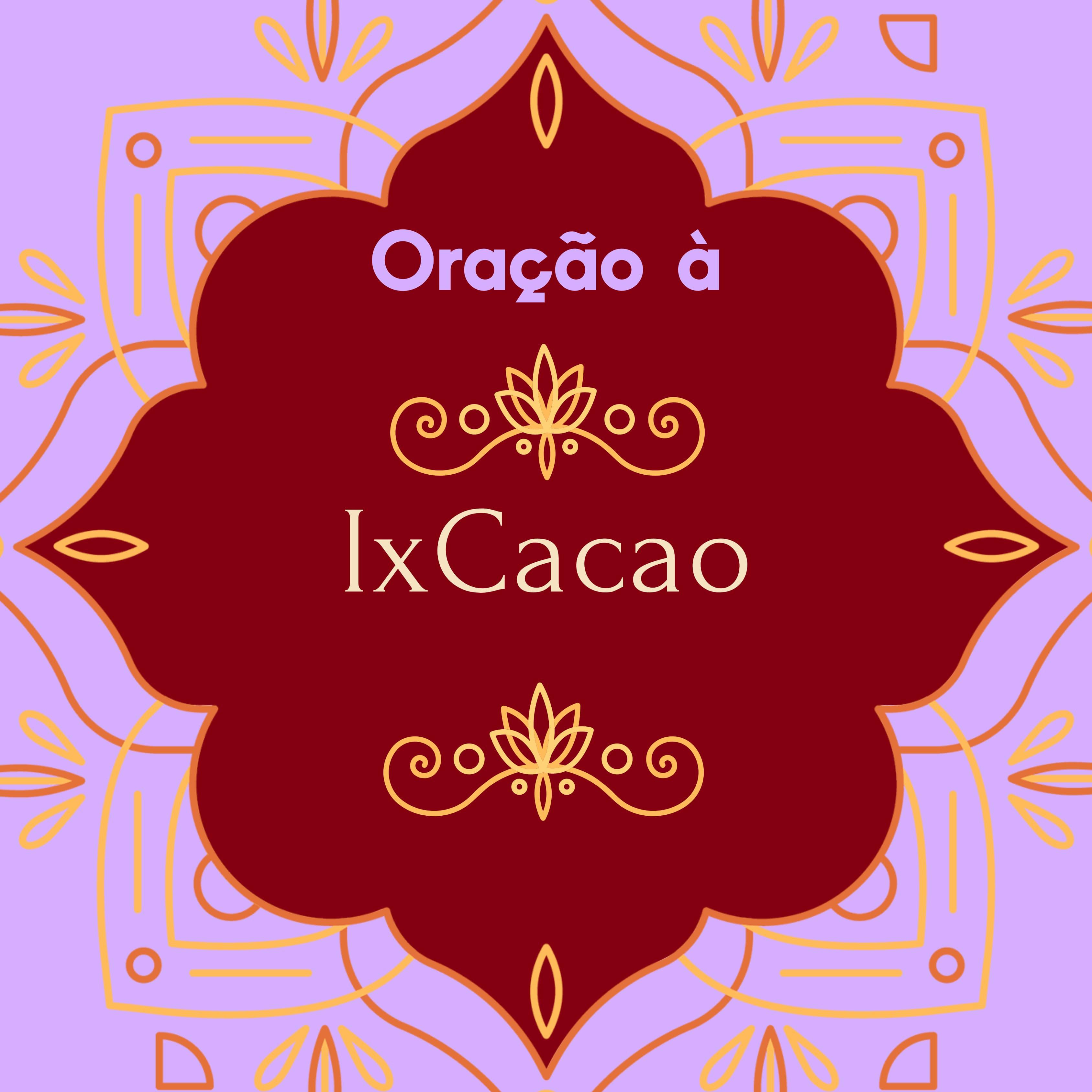 Постер альбома Oração à Ixcacau