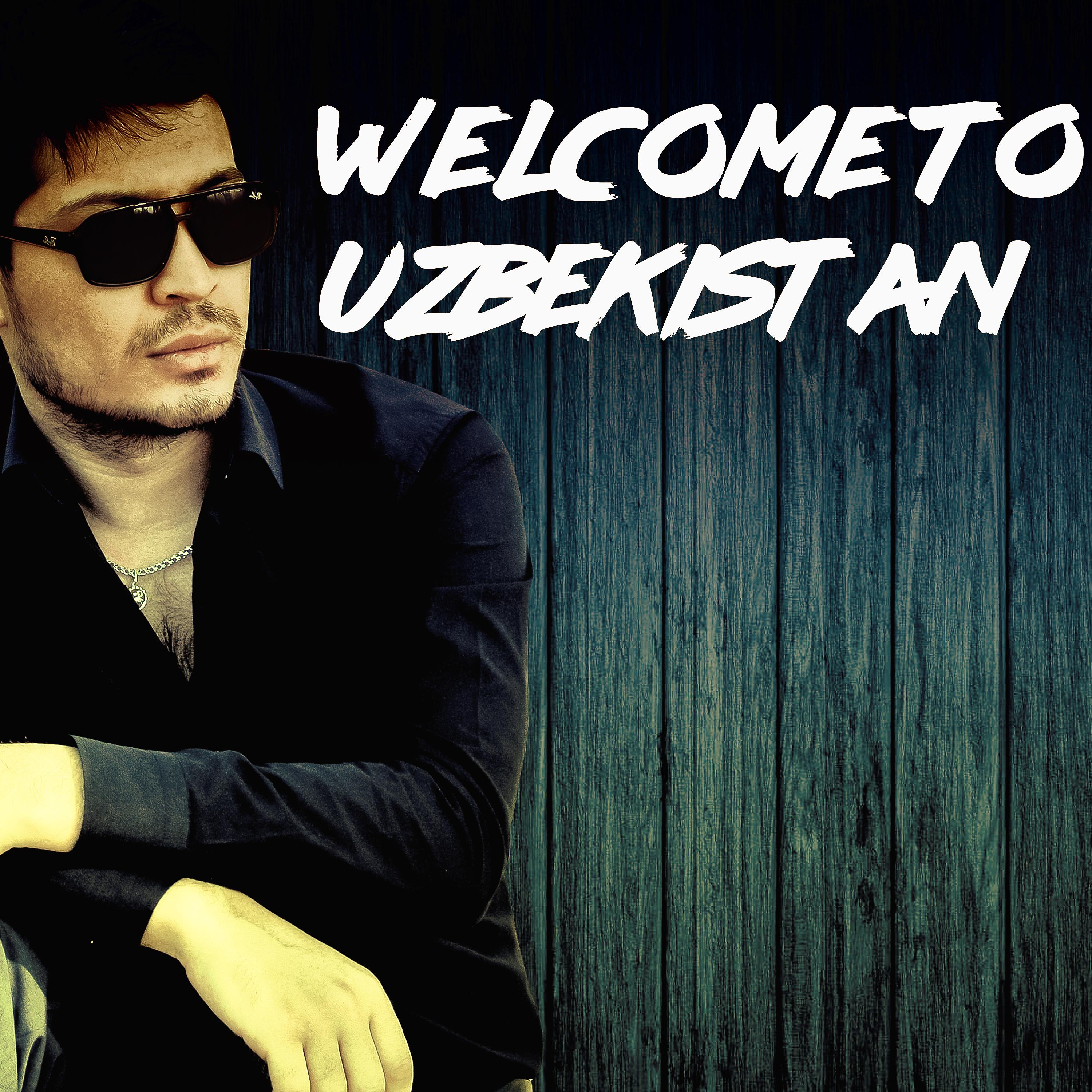 Постер альбома Welcome to Uzbekistan