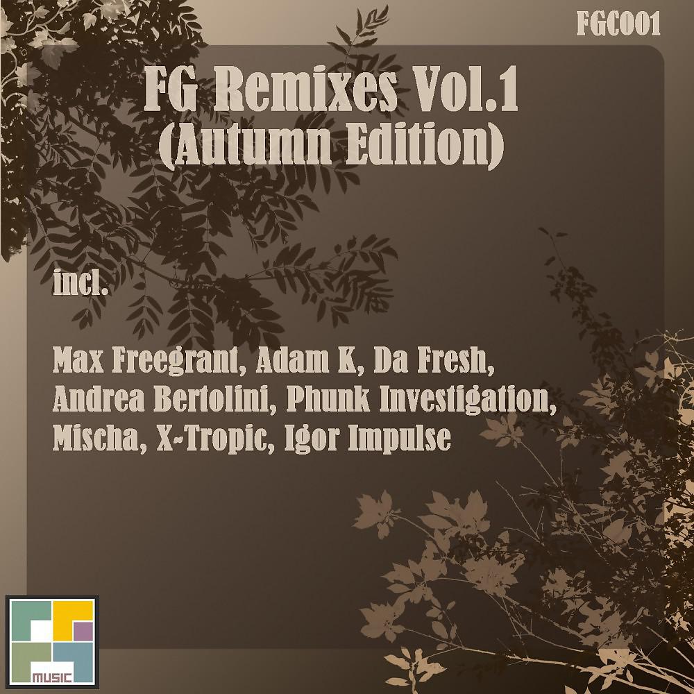 Постер альбома Fg Remixes Vol. 1 (Autumn Edition)