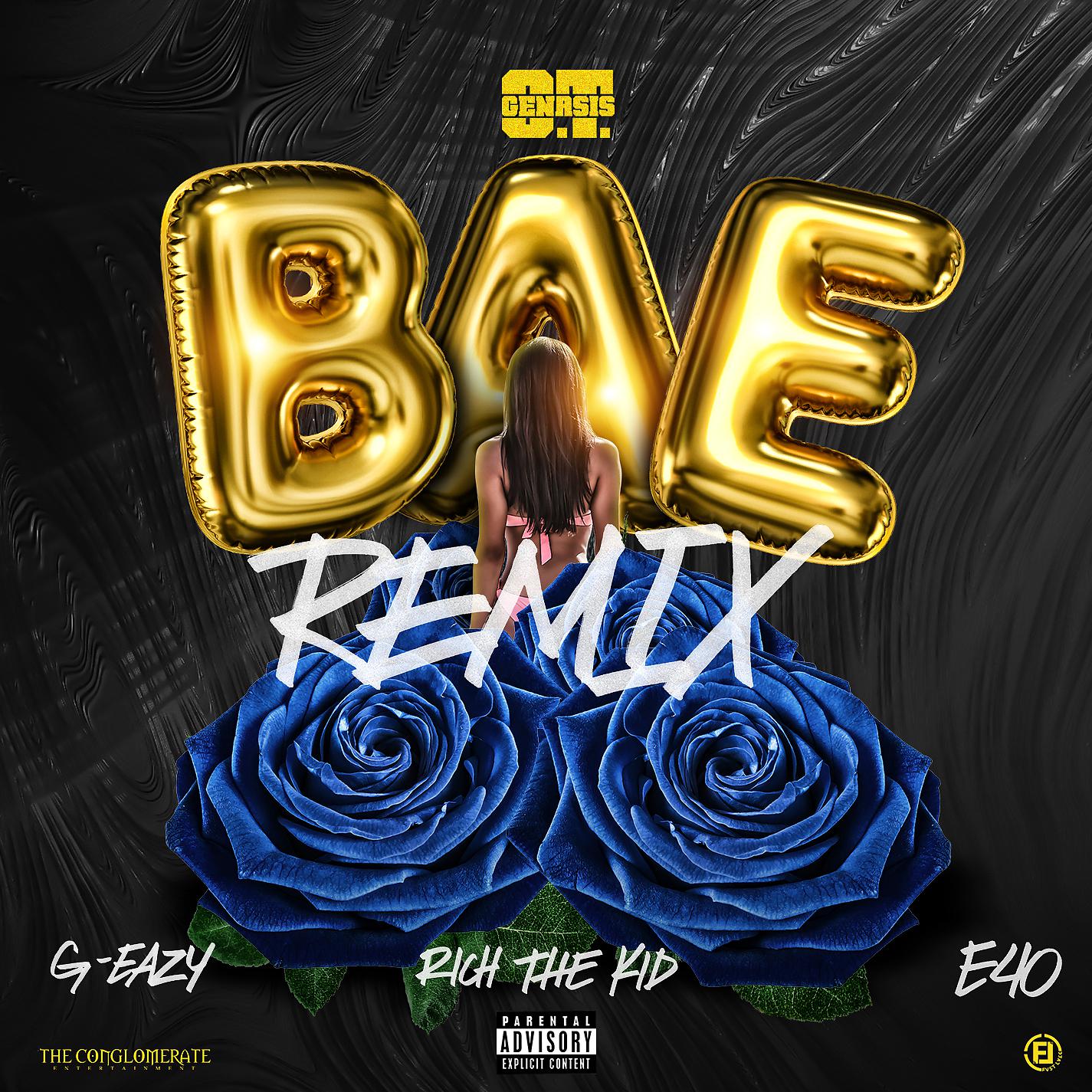 Постер альбома Bae (Remix) [feat. G-Eazy, Rich the Kid & E-40]