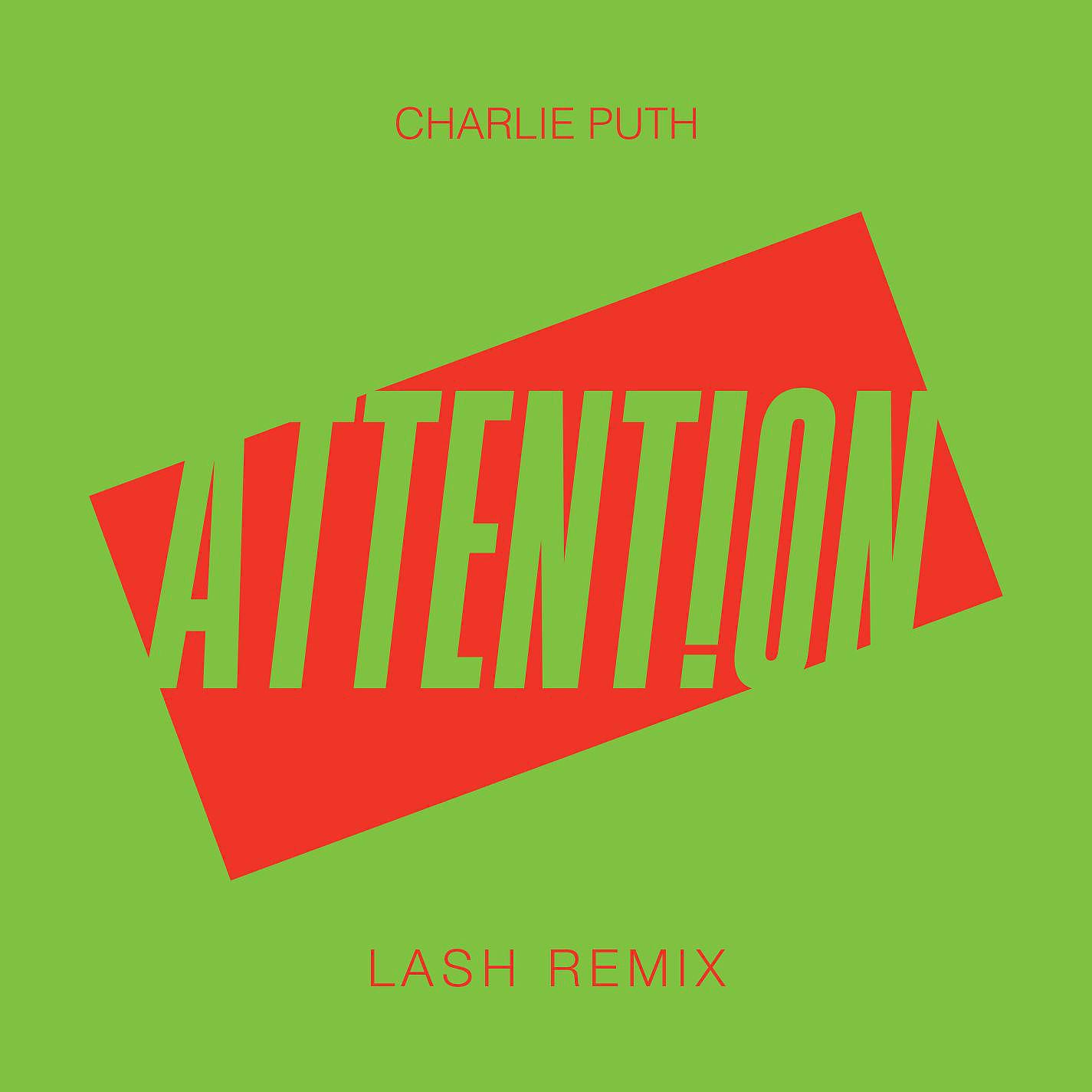 Постер альбома Attention (Lash Remix)