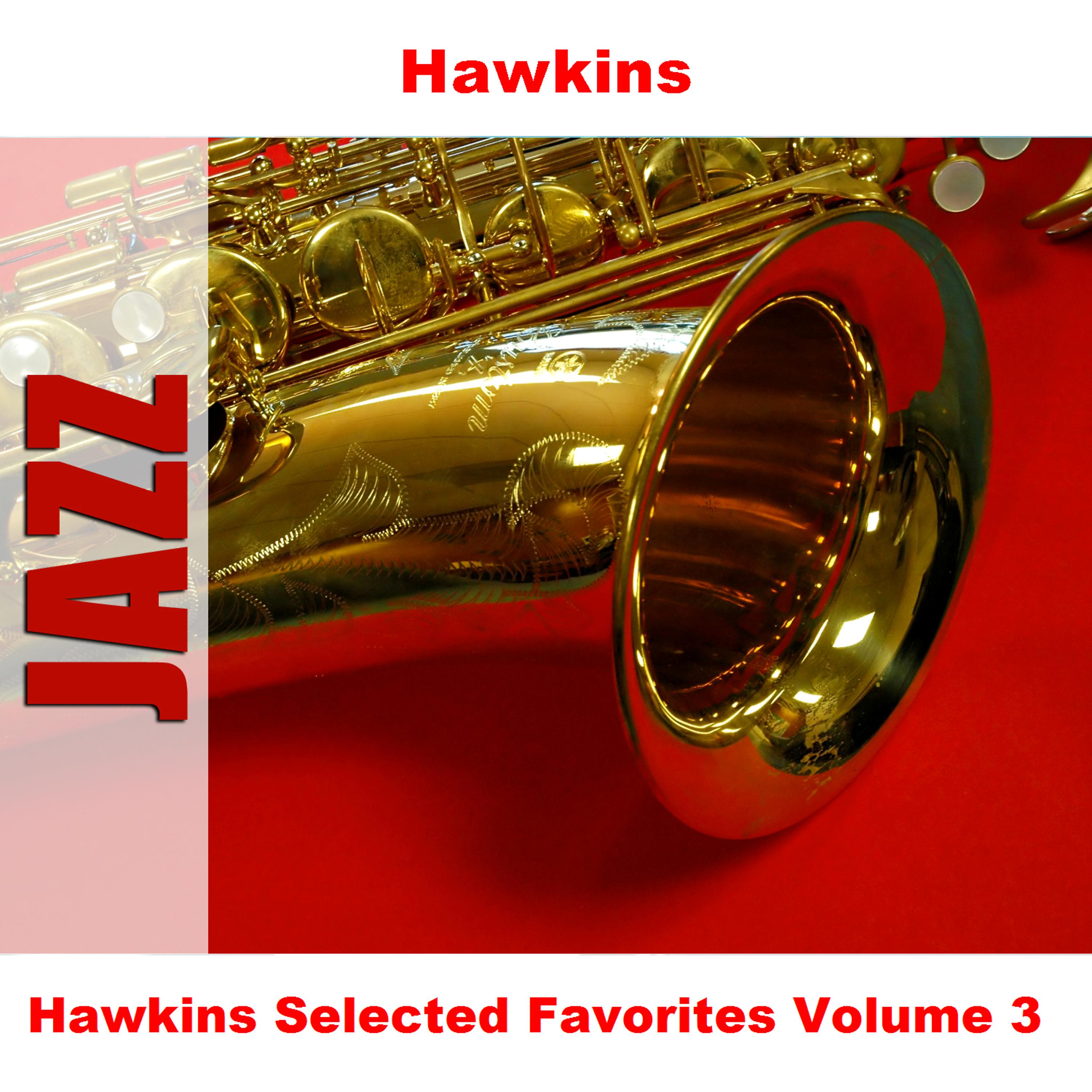 Постер альбома Hawkins Selected Favorites, Vol. 3