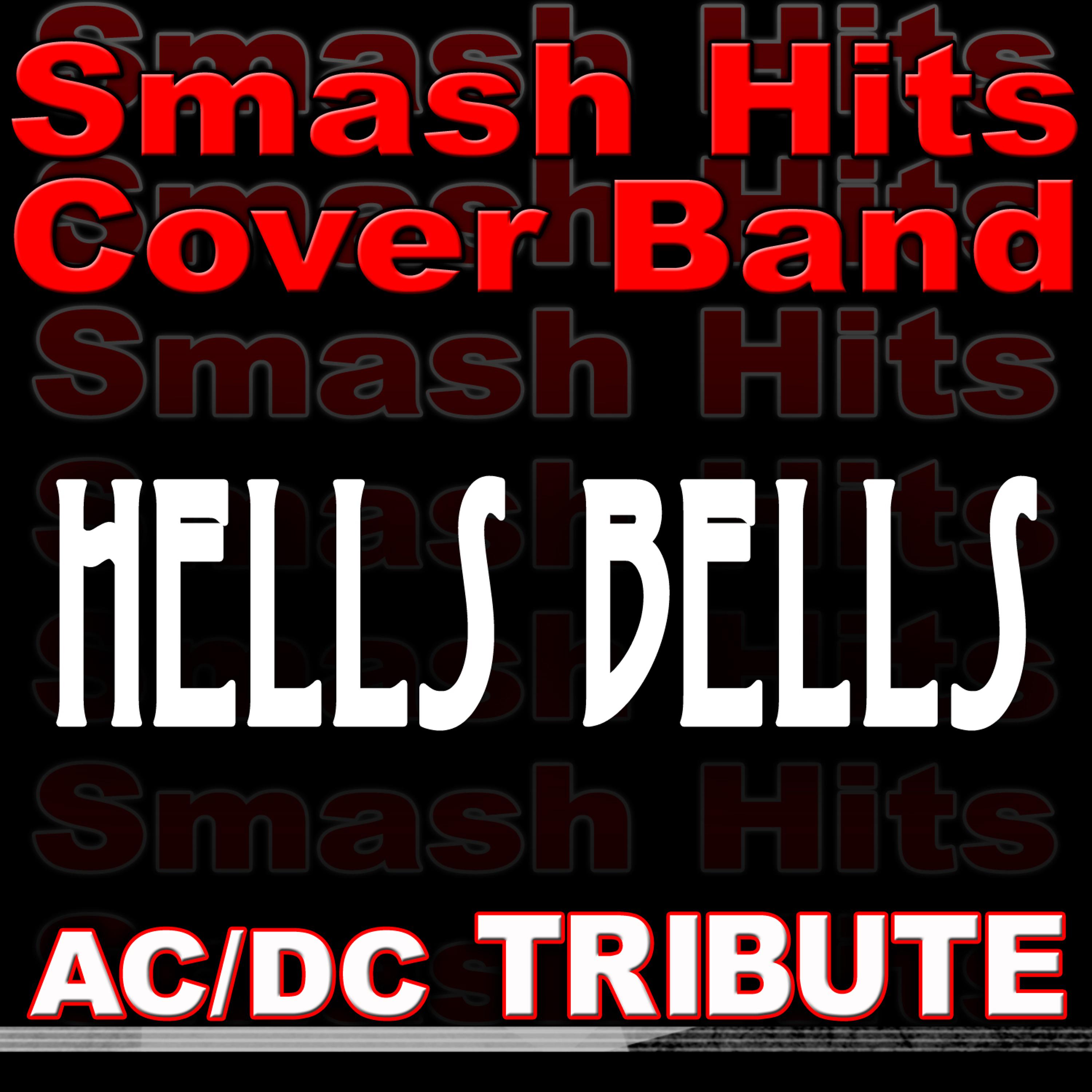 Постер альбома Hells Bells - AC/DC Tribute