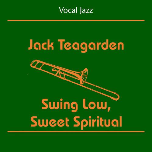 Постер альбома Vocal Jazz (Jack Teagarden - Swing Low, Sweet Spiritual)