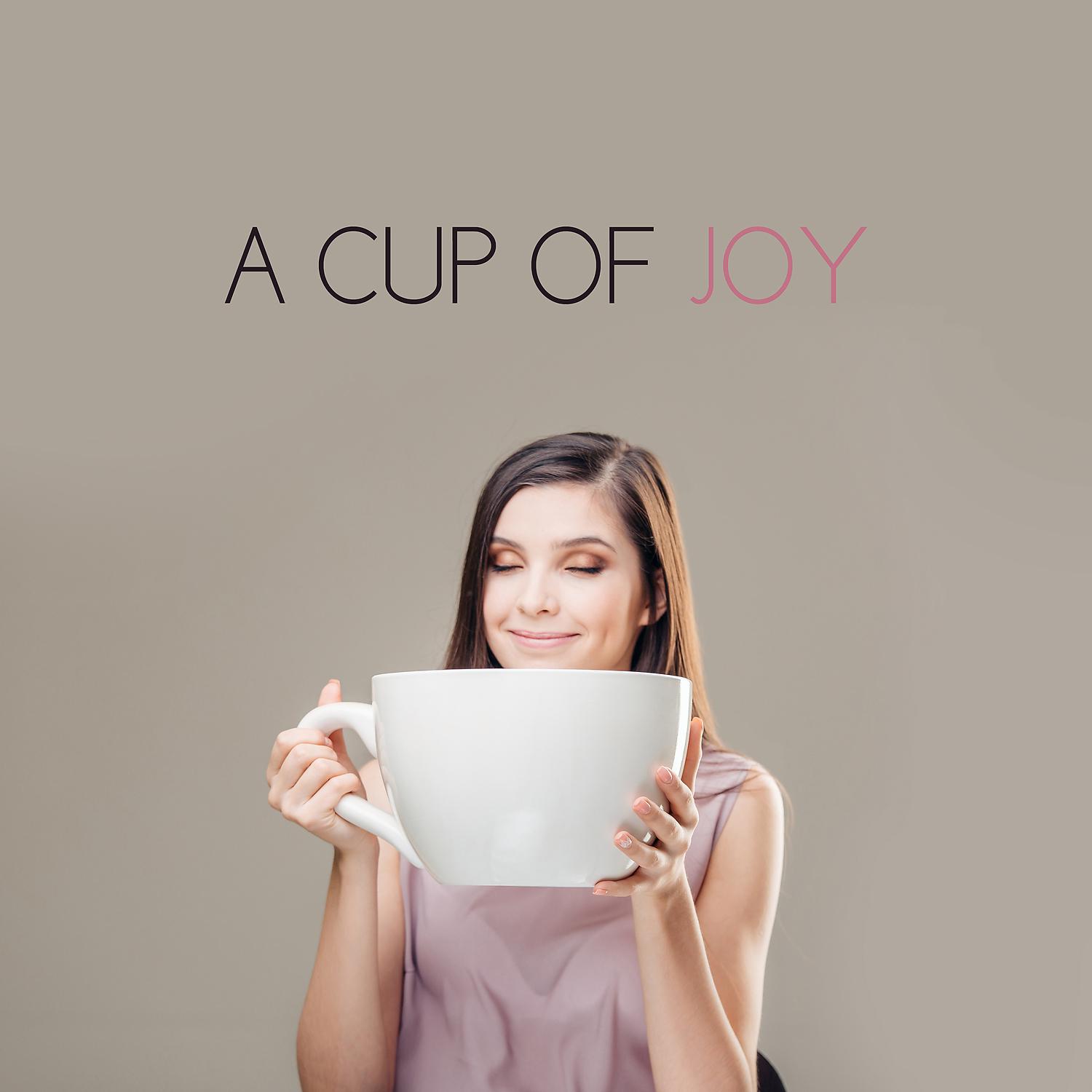 Постер альбома A Cup of Joy