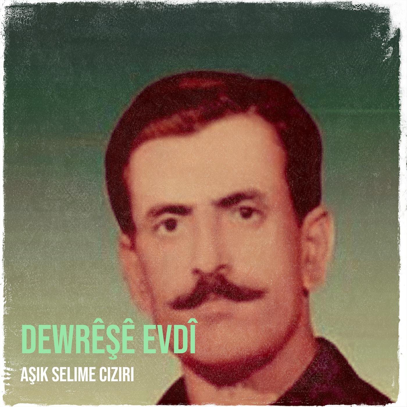 Постер альбома Dewrêşê Evdî