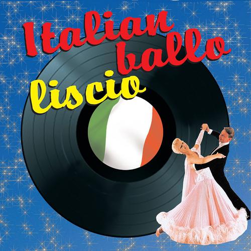 Постер альбома Italian Ballo Liscio