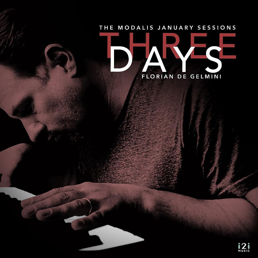 Постер альбома Three Days (The Modalis January Sessions)