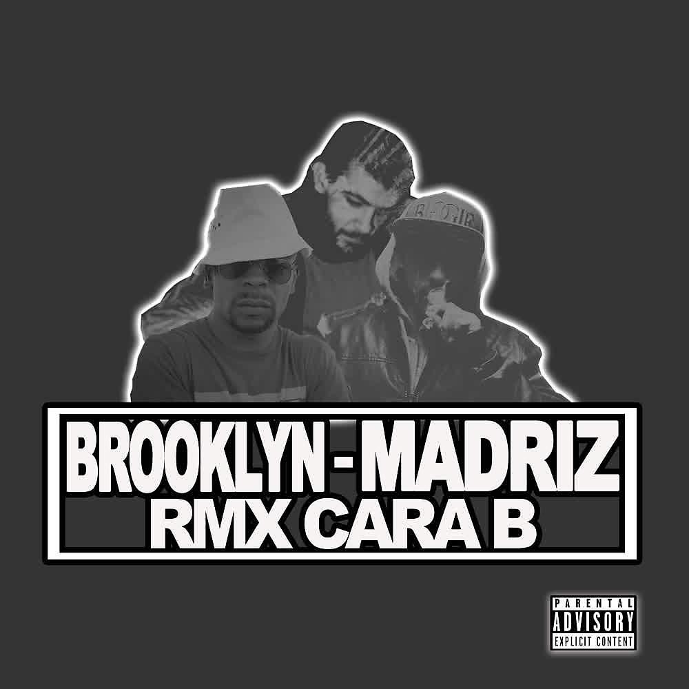 Постер альбома Brooklyn - Madriz (Rmx Cara B)