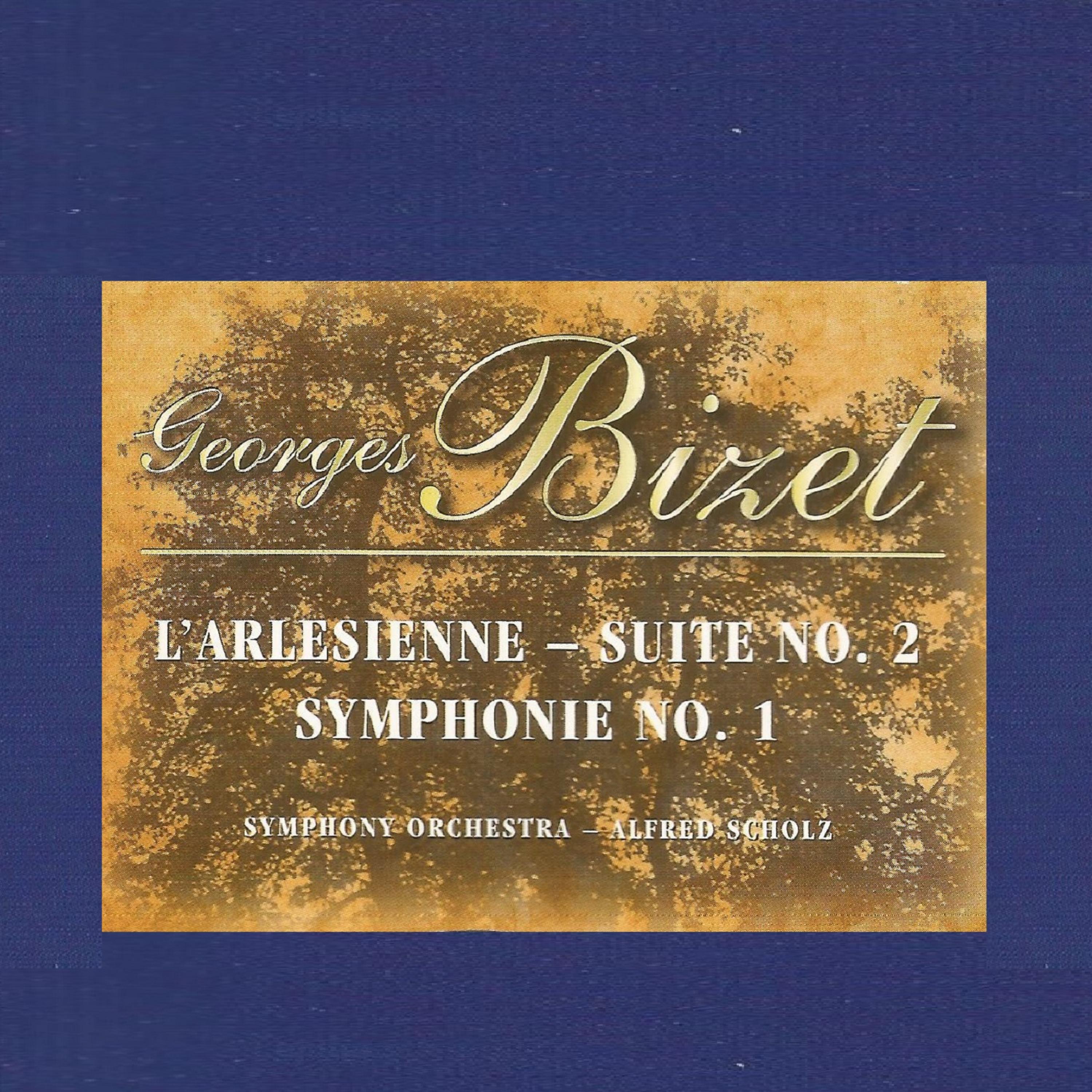 Постер альбома Georges Bizet - L'Arlesienne  Suite No. 2 - Symphonie No. 1
