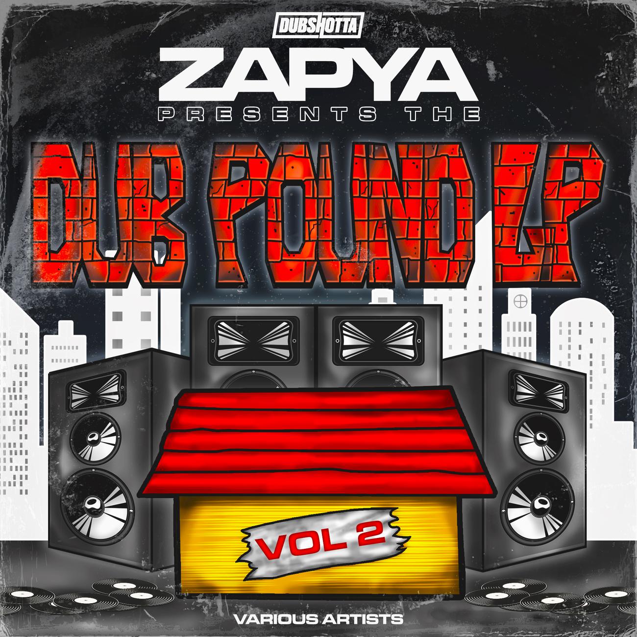 Постер альбома Zapya Presents The Dub Pound Volume 2