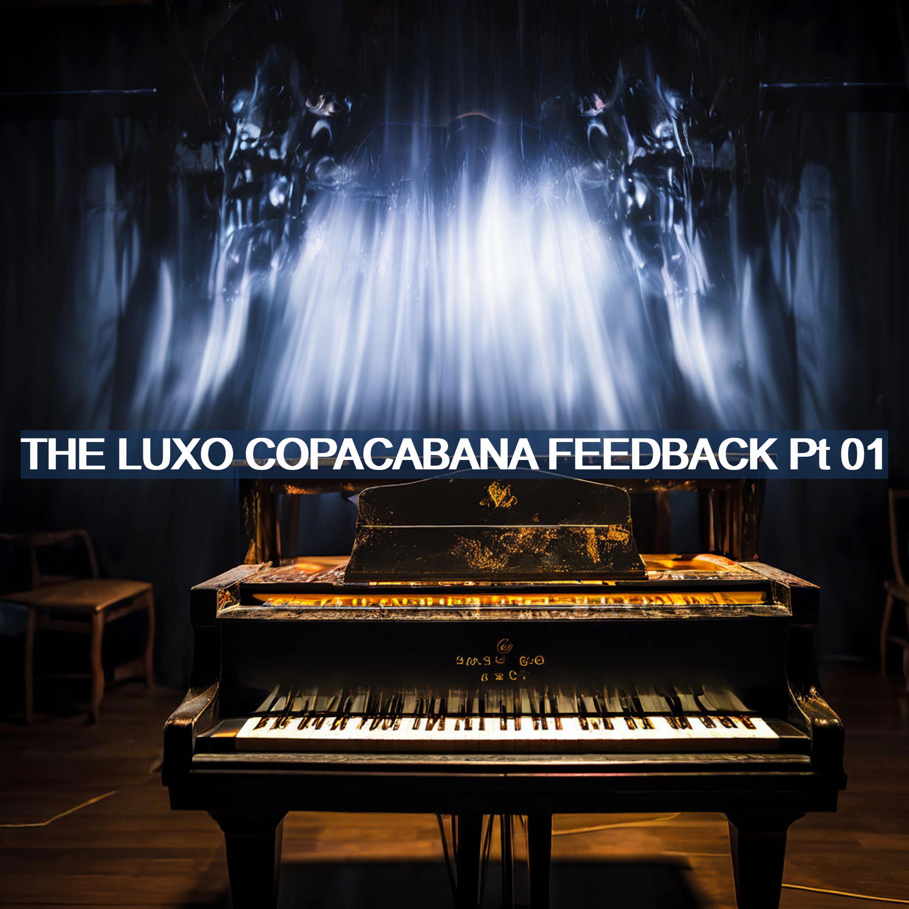 Постер альбома The Luxo Copacabana Feedback, Pt. 01
