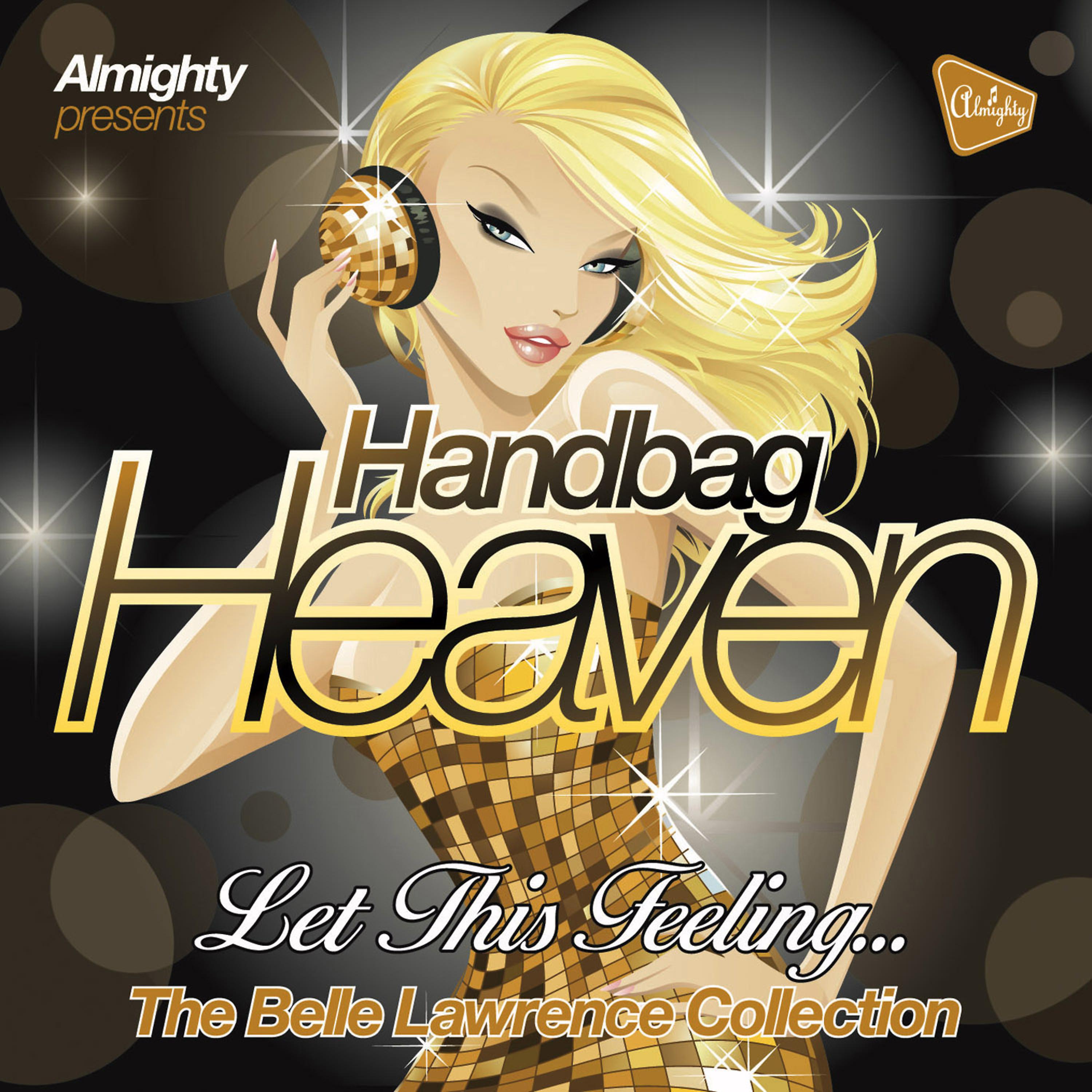 Постер альбома Almighty Presents: Let This Feeling… The Belle Lawrence Collection