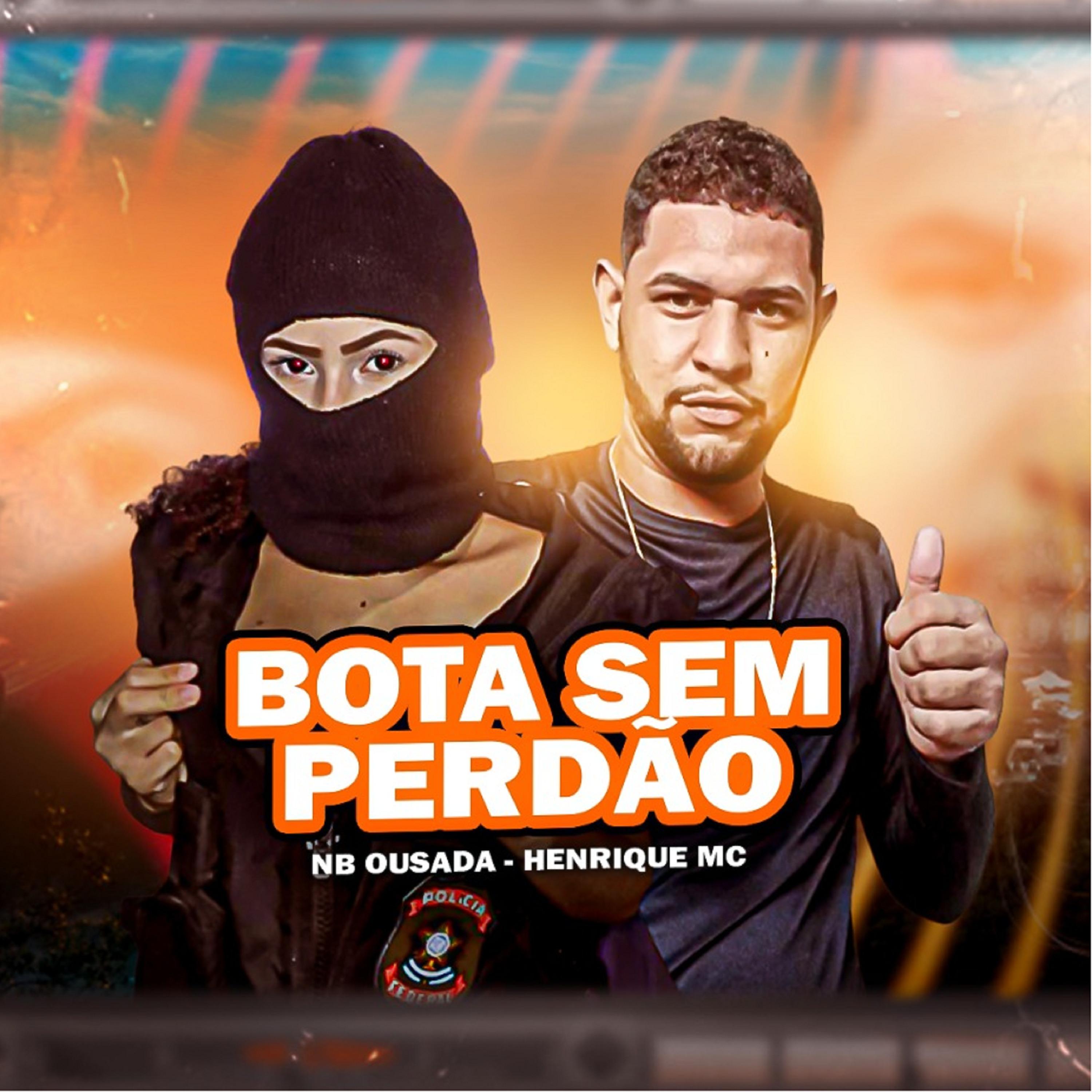 Постер альбома Bota Sem Perdão
