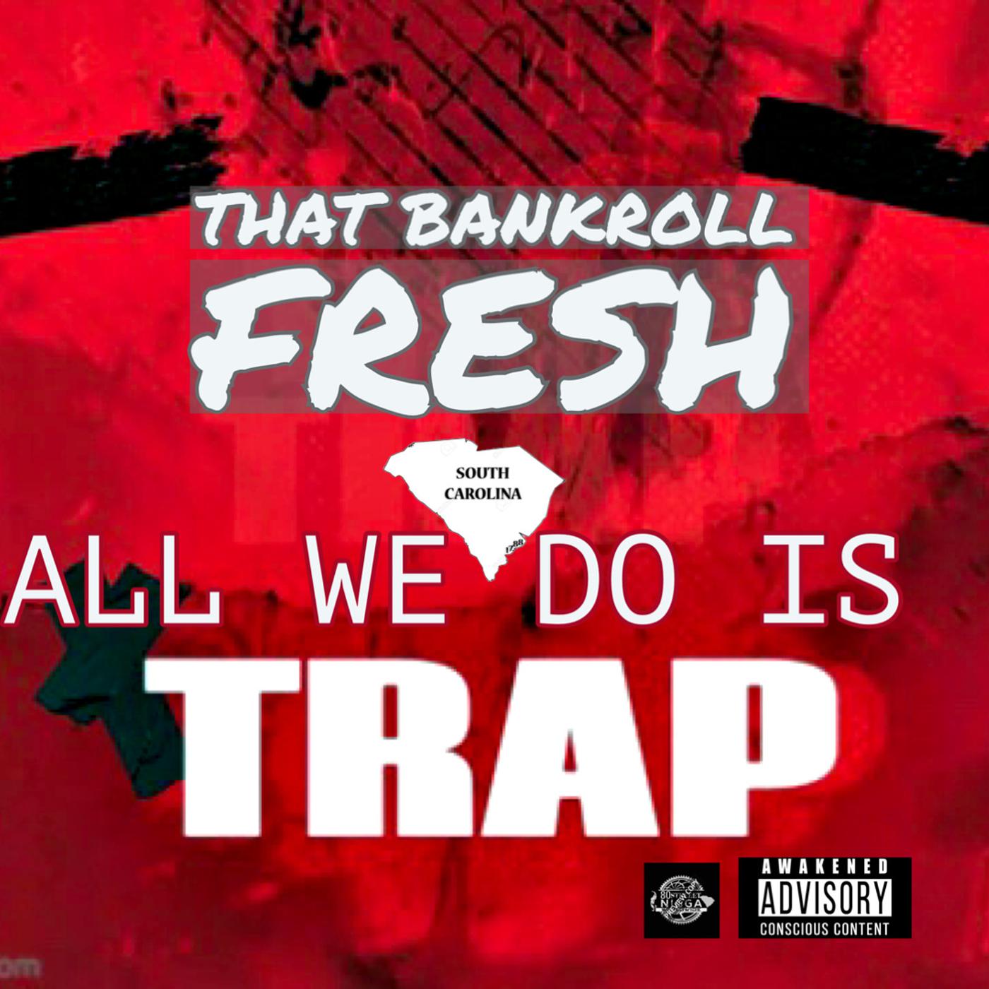 Постер альбома All We Do Is Trap