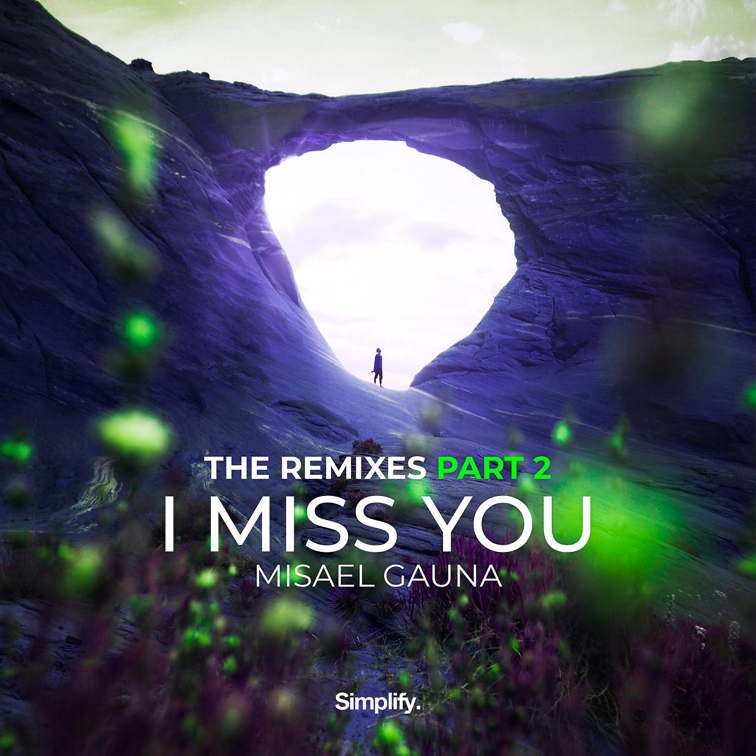 Постер альбома I Miss You: The Remixes, Pt. 2 (feat. Noctilucent)