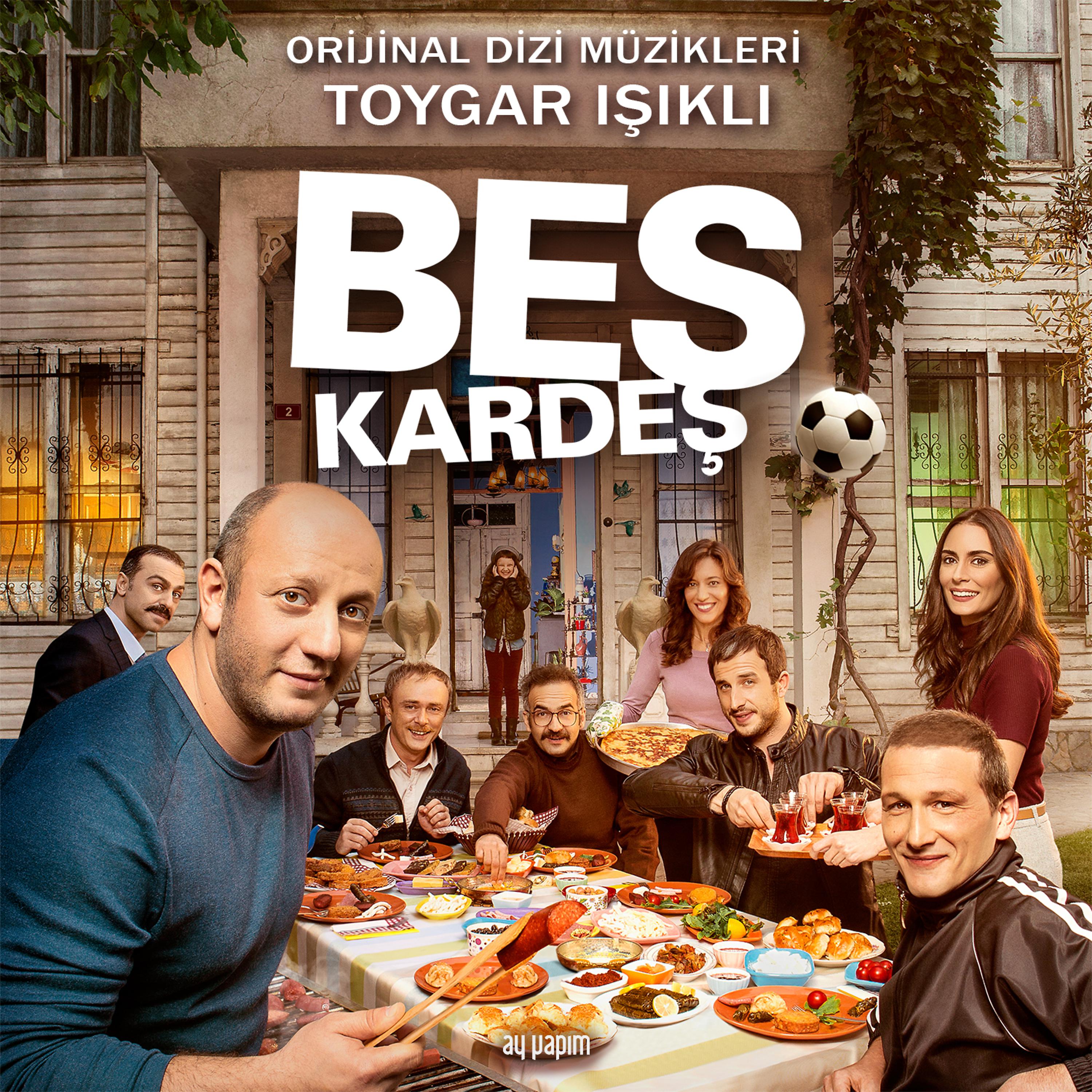 Постер альбома Beş Kardeş Orijinal Dizi Müzikleri (Original Soundtrack of Tv Series)