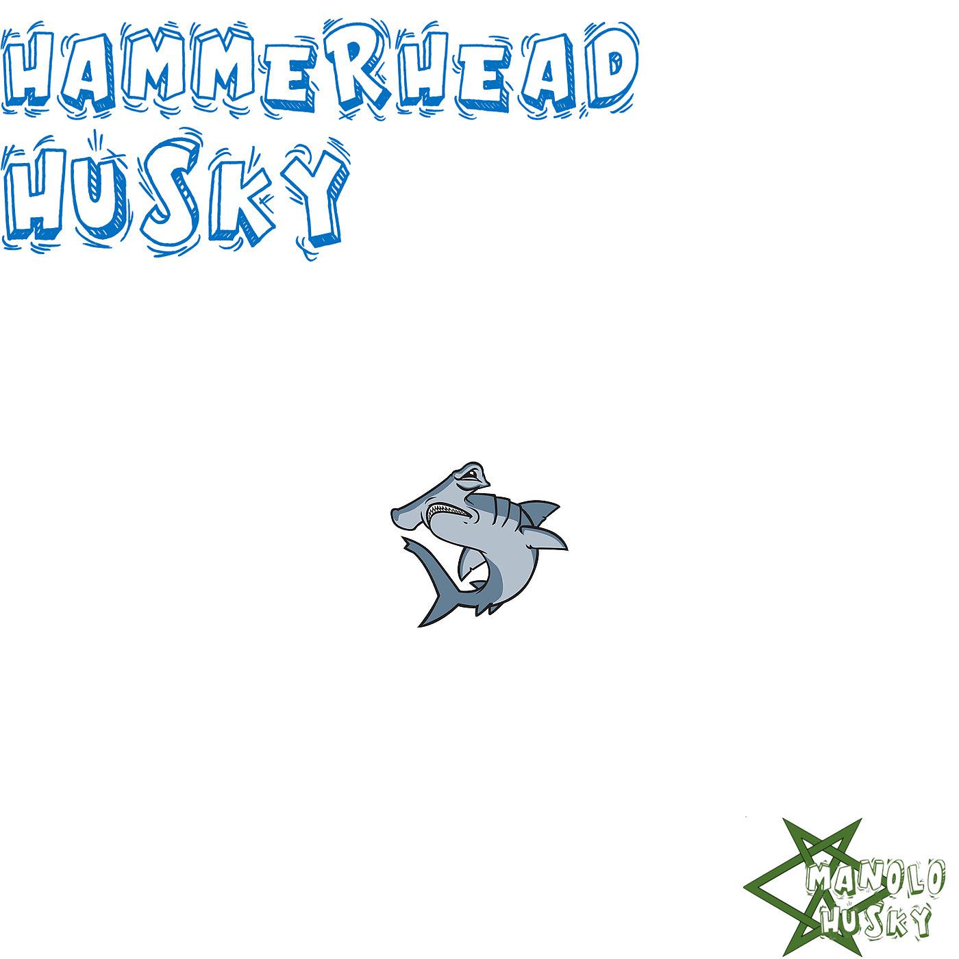 Постер альбома Hammerhead Husky