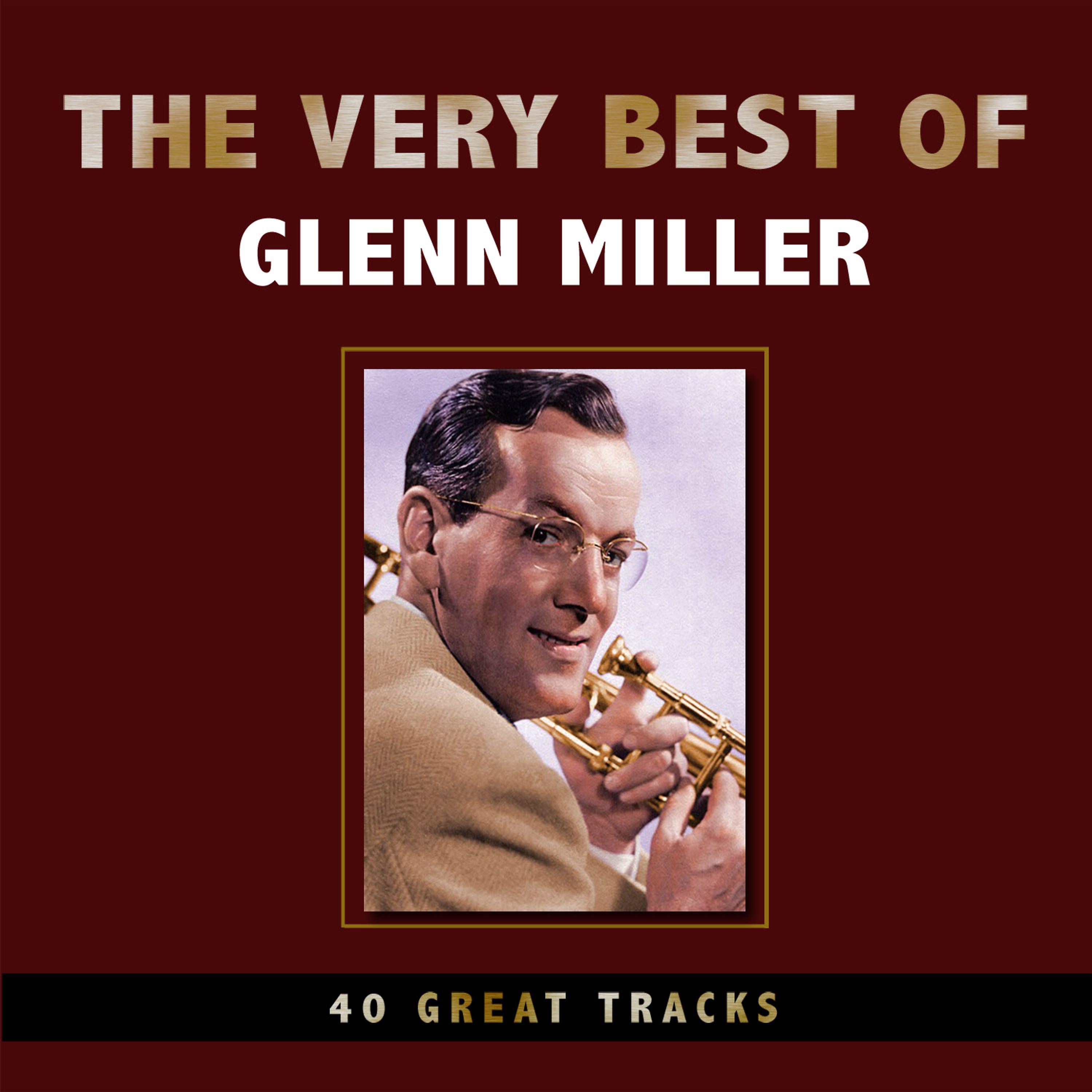 Постер альбома The Very Best of Glenn Miller