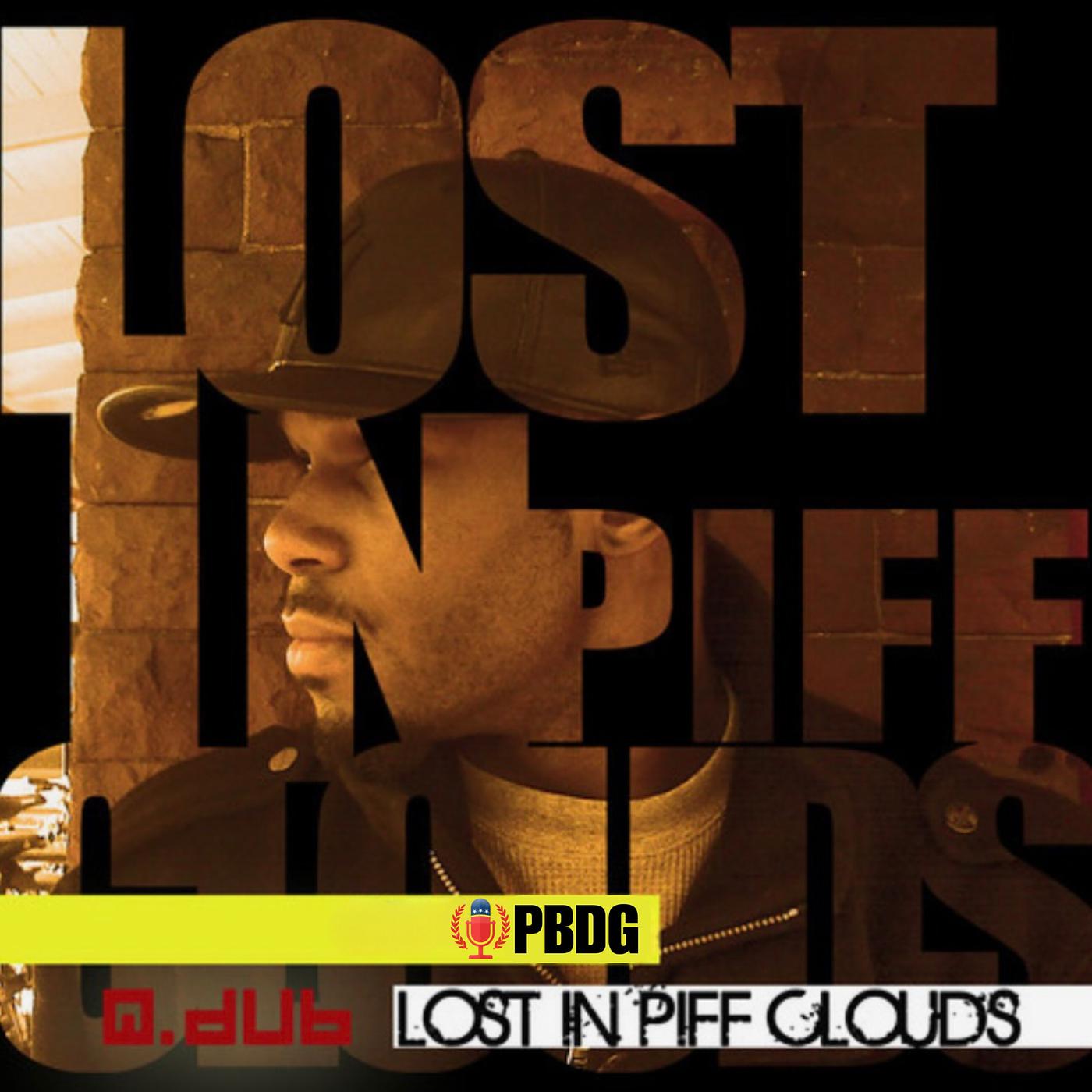 Постер альбома Lost in Piff Clouds