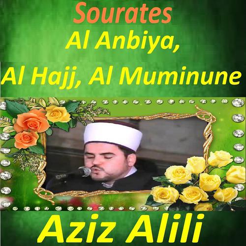 Постер альбома Sourates Al Anbiya, Al Hajj, Al Muminune