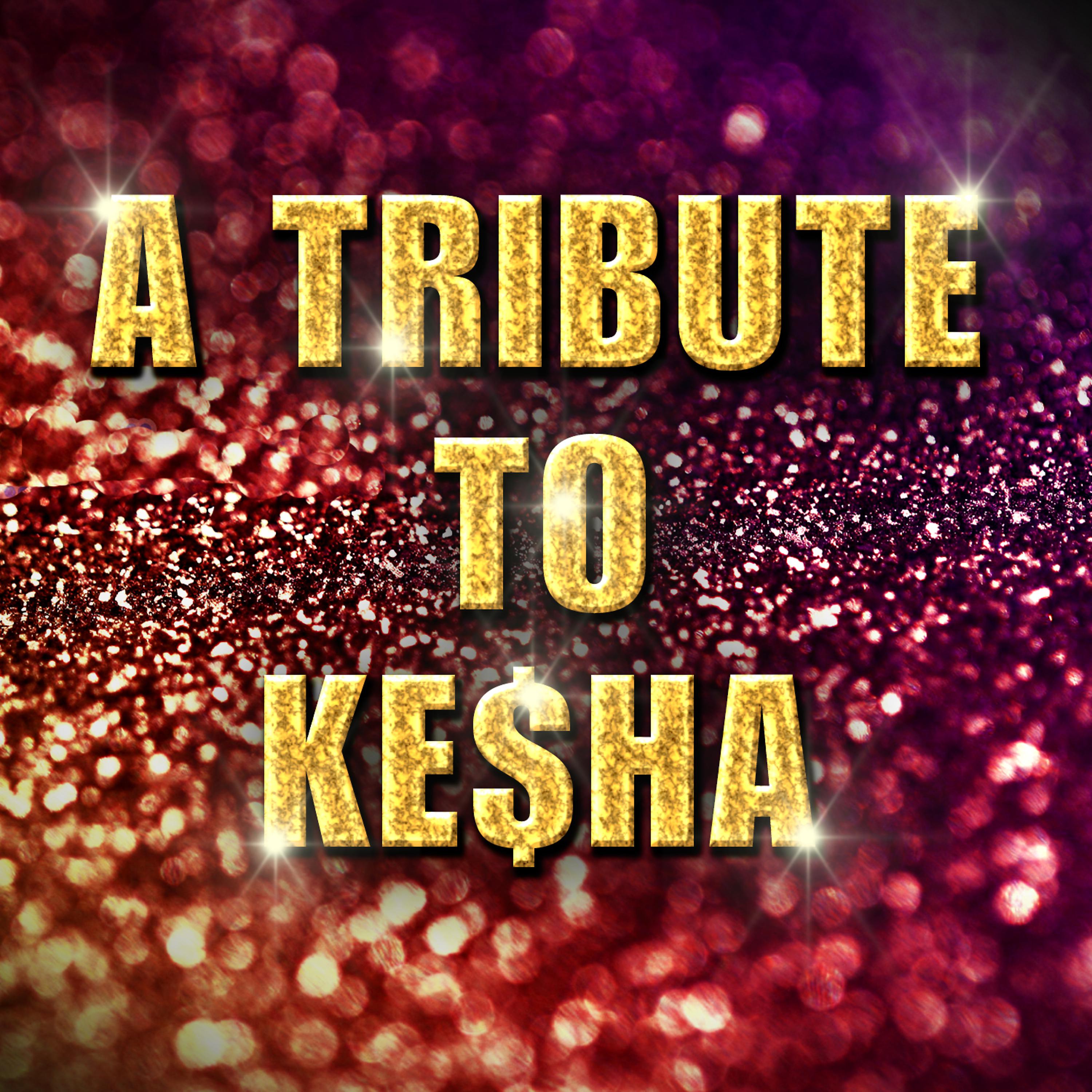 Постер альбома A Tribute To Ke$ha