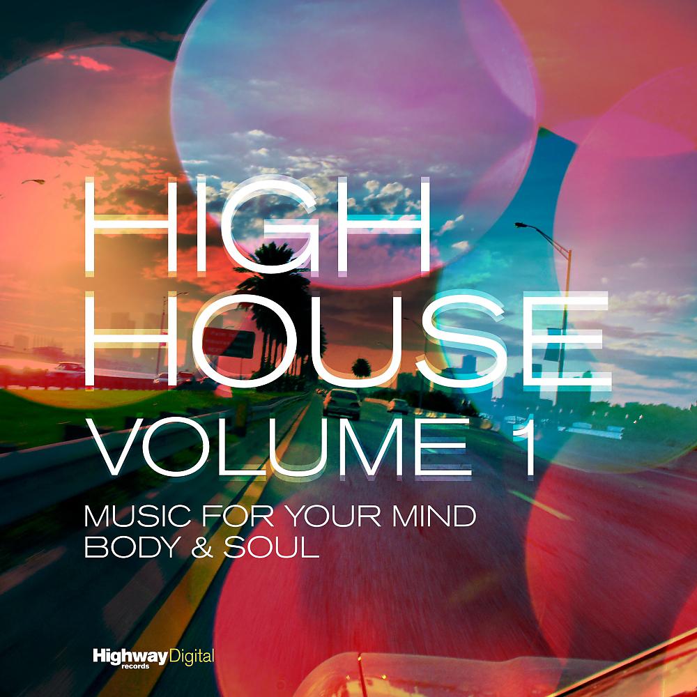 Постер альбома High House, Vol. 1: Music For Your Mind, Body & Soul