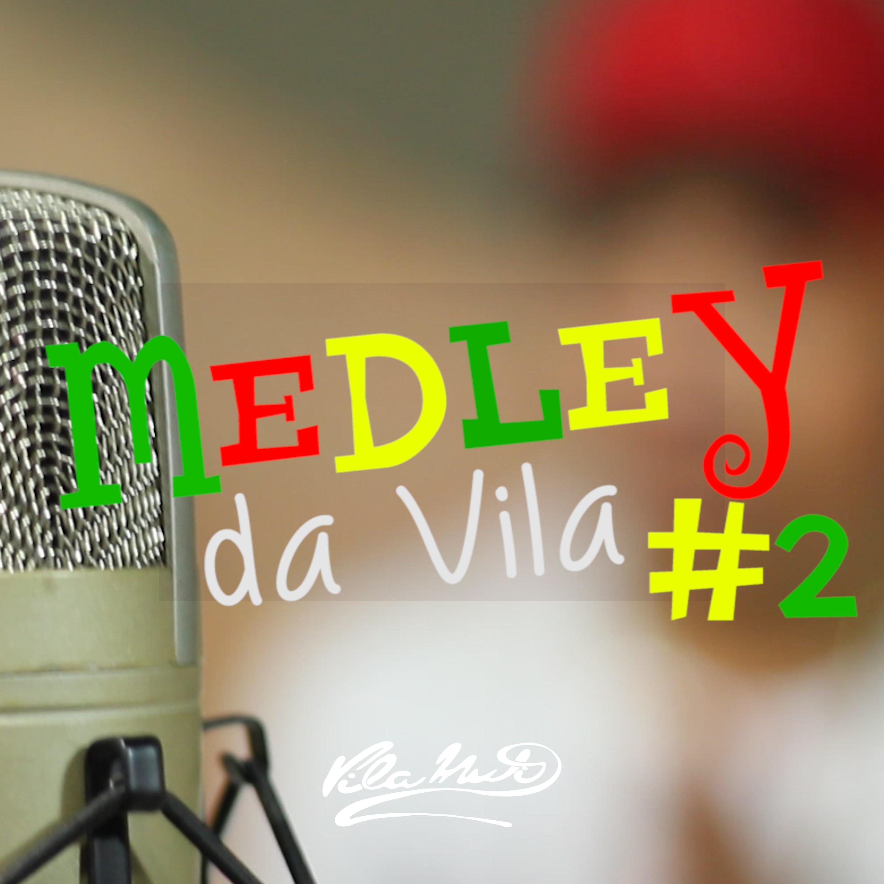 Постер альбома Medley da Vila No. 2