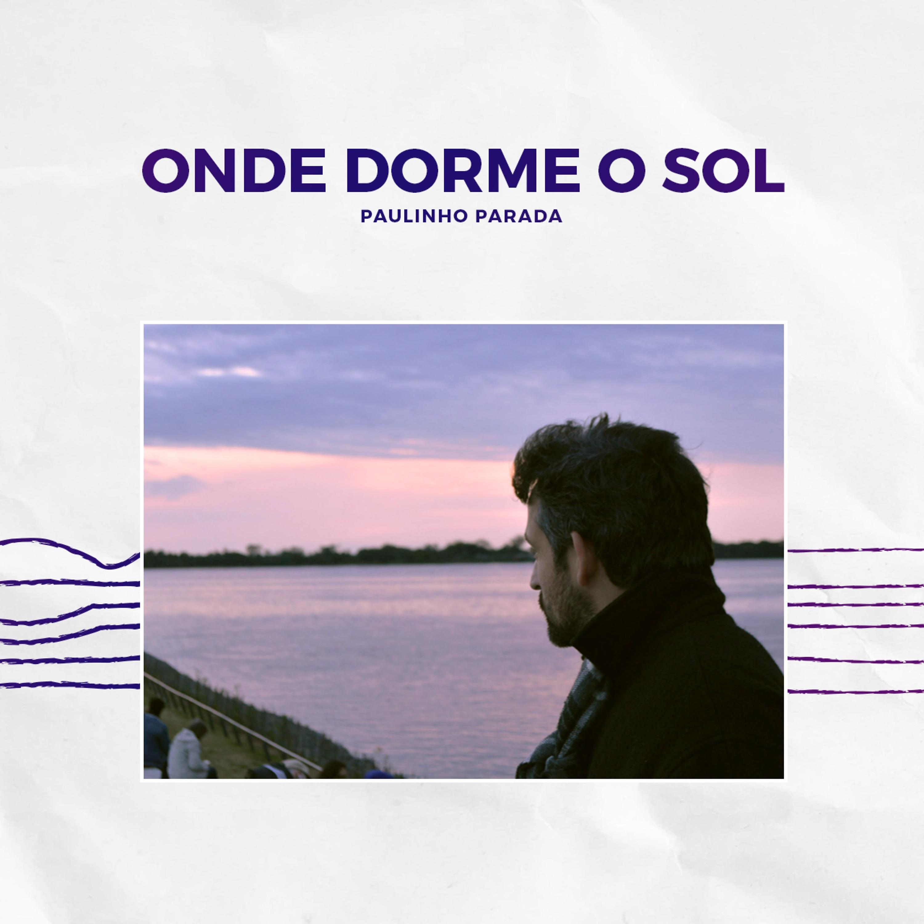Постер альбома Onde Dorme o Sol
