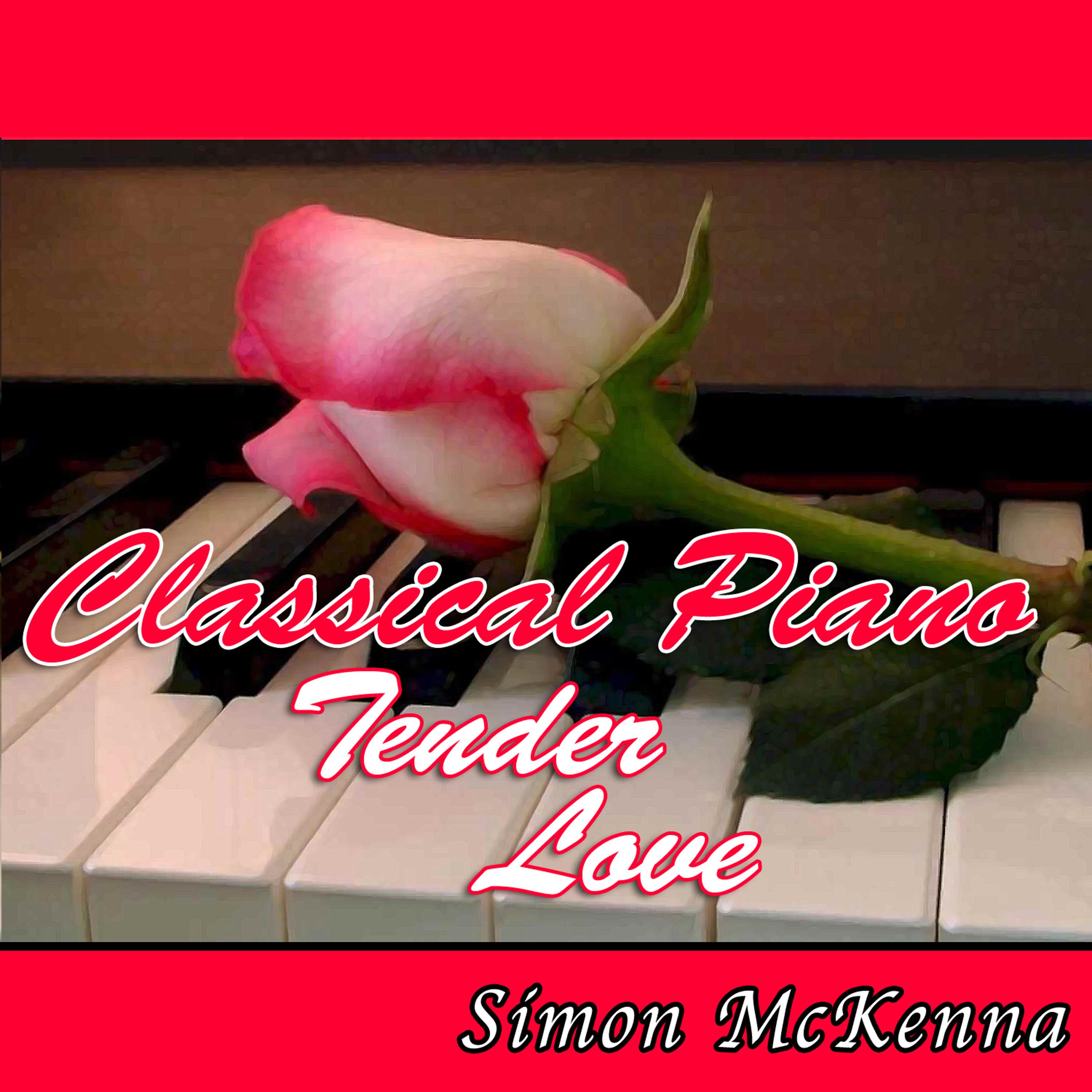 Постер альбома Classical Piano Tender Love