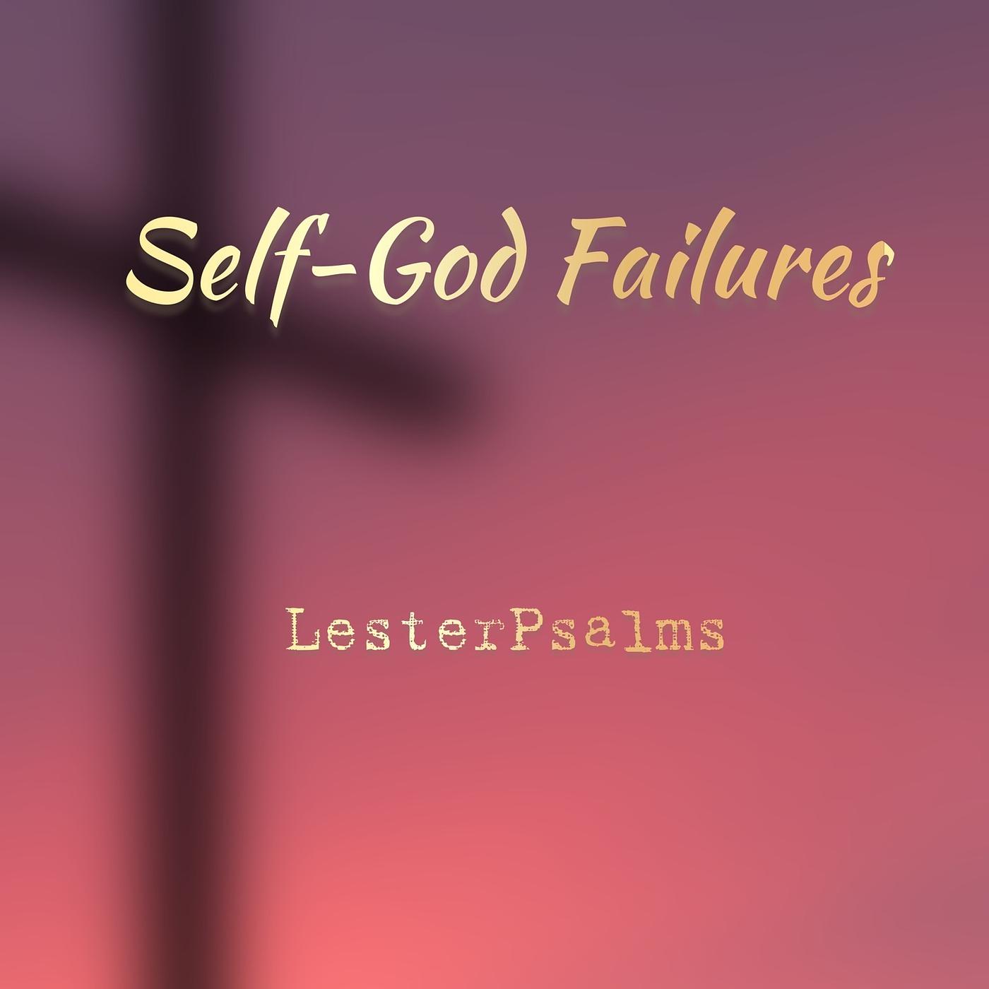 Постер альбома Self-God Failures