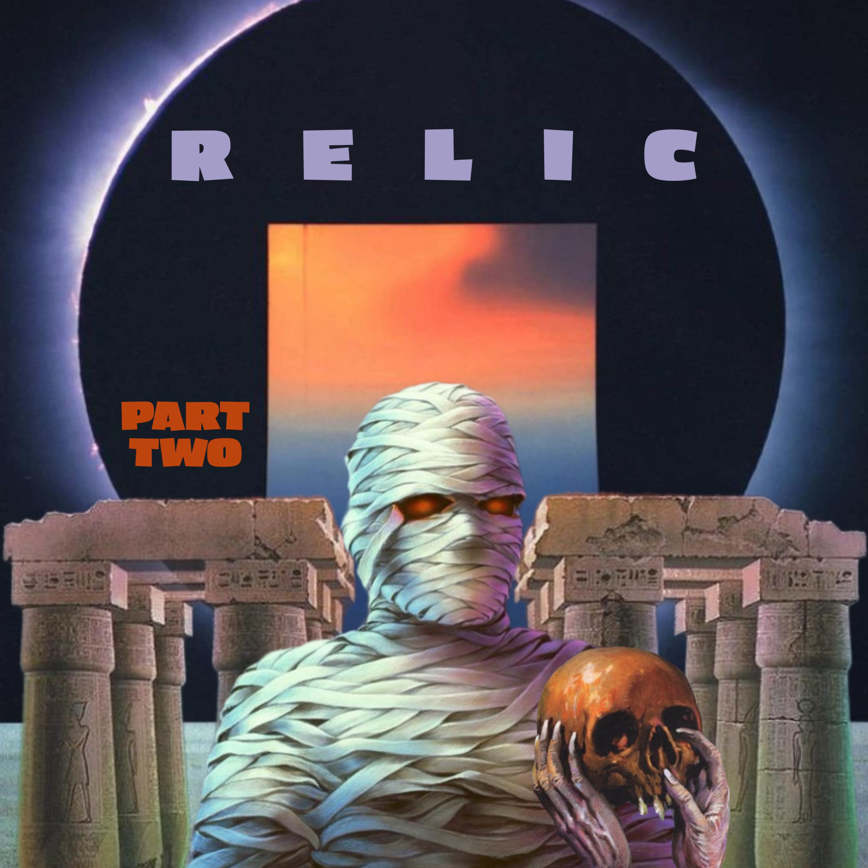 Постер альбома Relic, Pt. 2