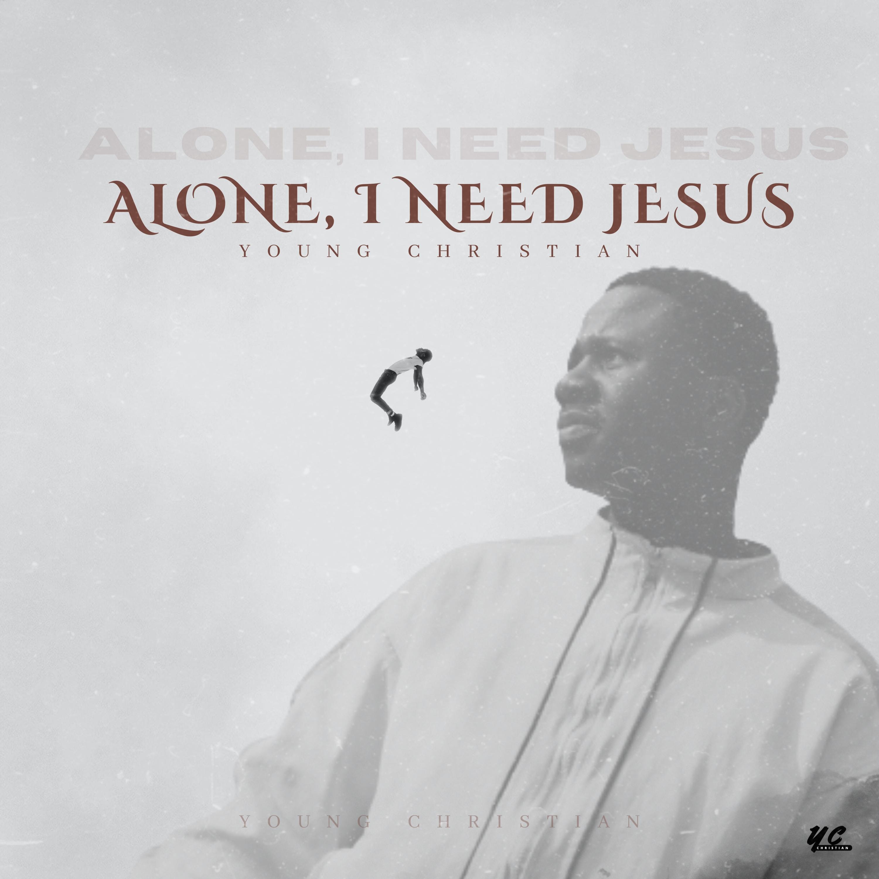 Постер альбома Alone, I Need Jesus (Remix)
