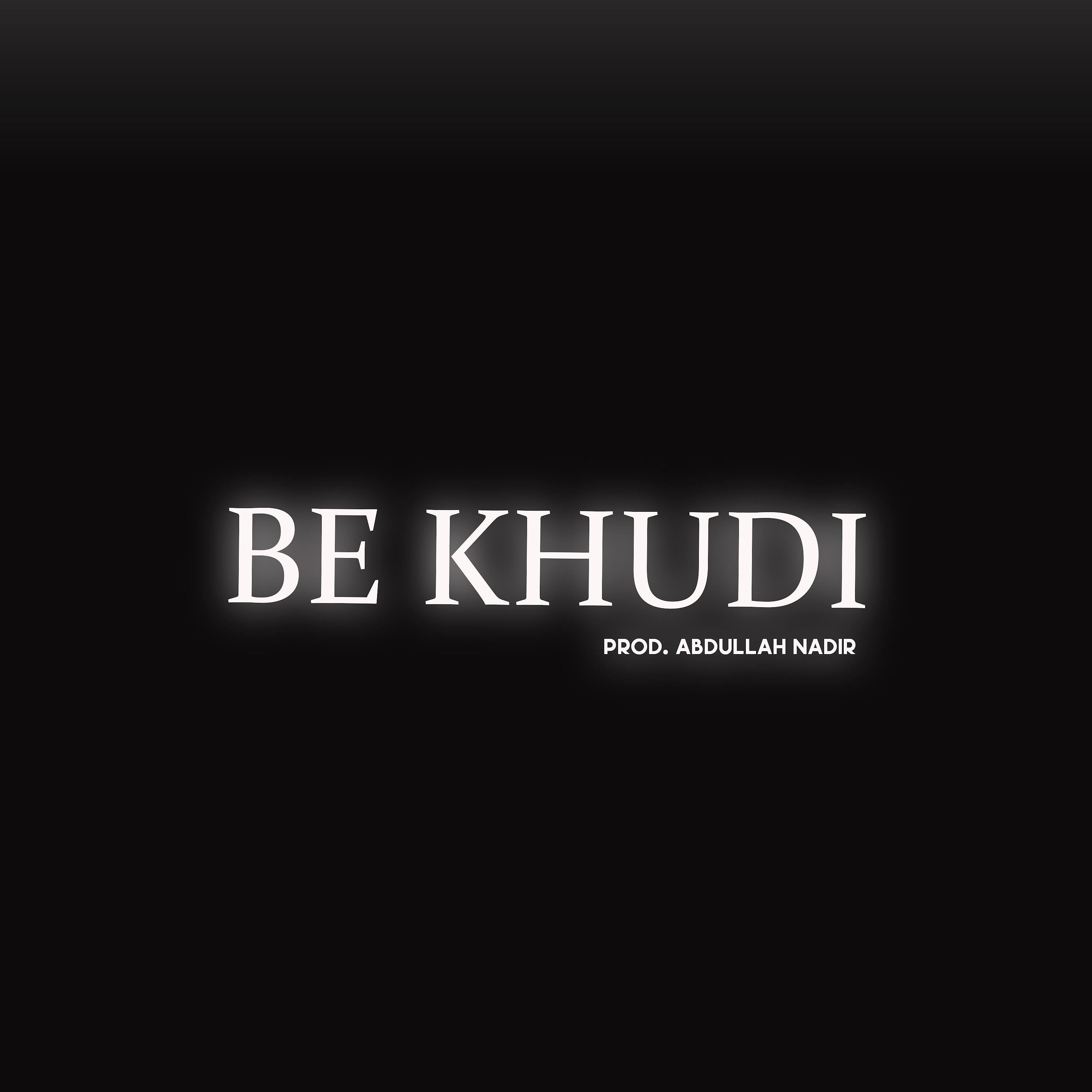 Постер альбома Be Khudi