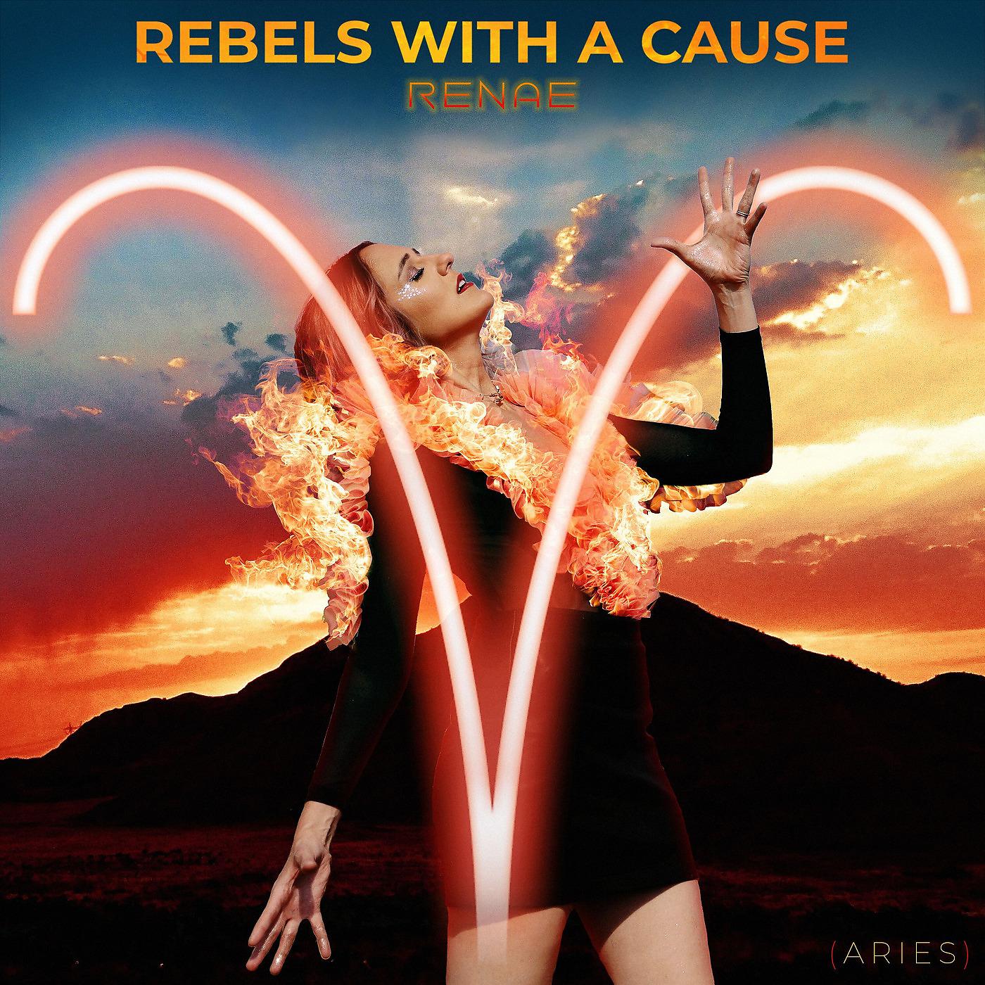 Постер альбома Rebels With a Cause (Aries)