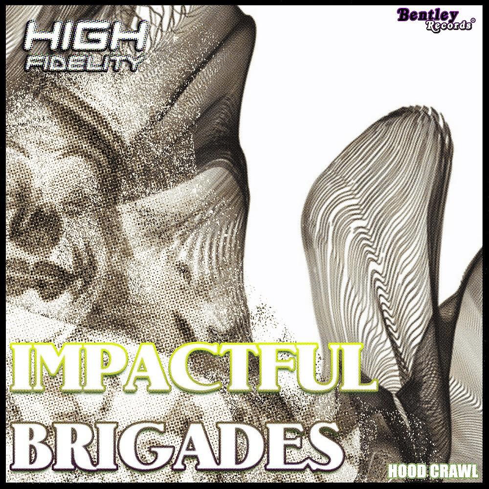 Постер альбома Impactful Brigades Hood Crawl