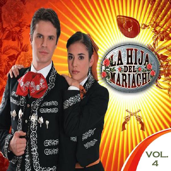Постер альбома La Hija del Mariachi, Vol. 4
