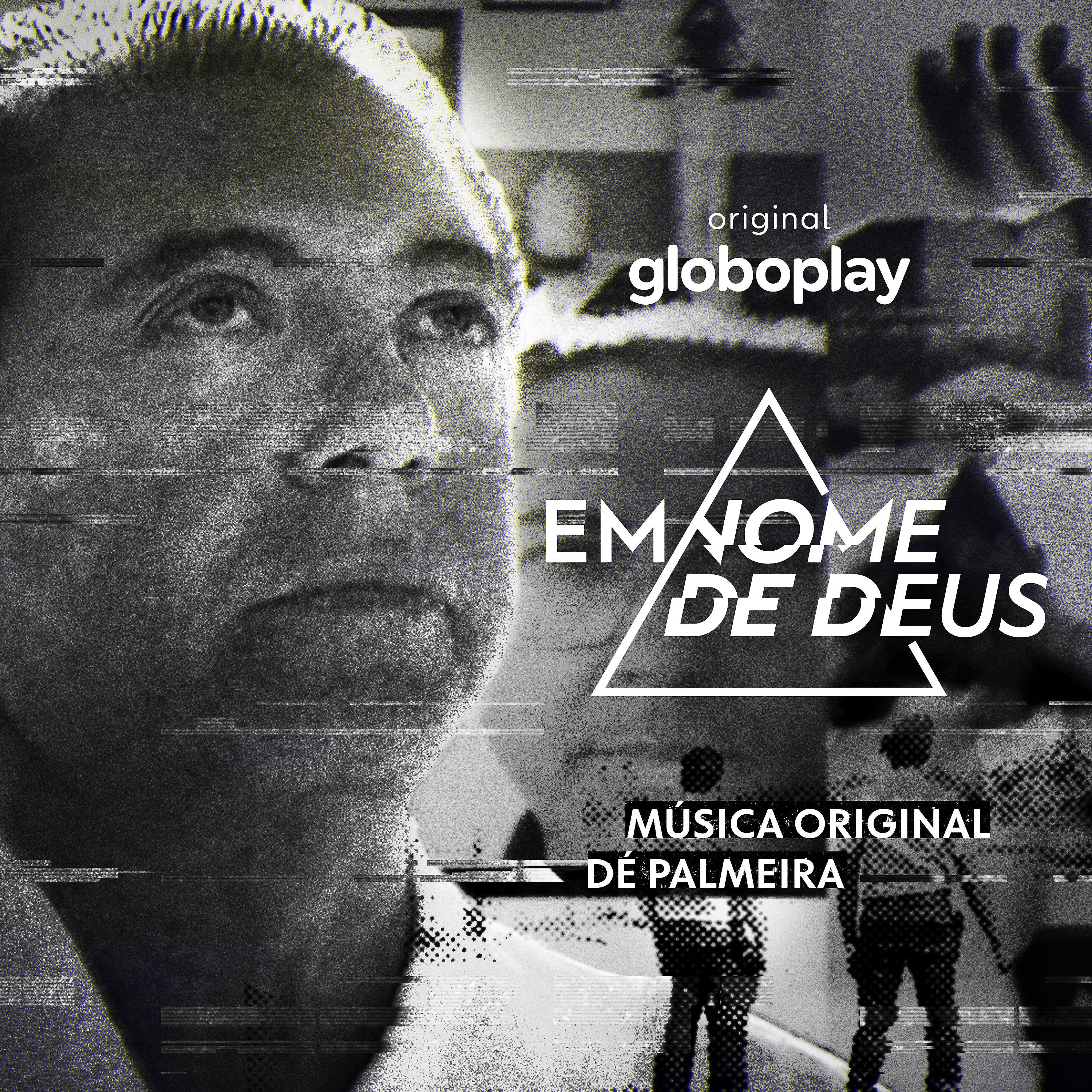 Постер альбома Em Nome de Deus – Música Original Dé Palmeira