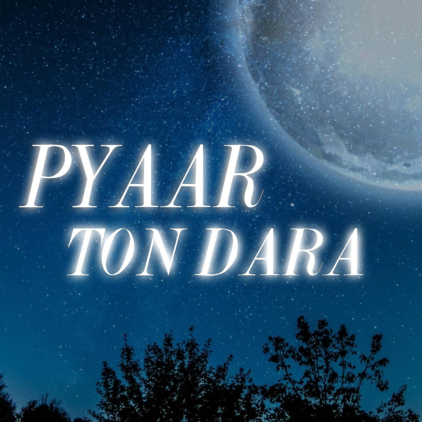 Постер альбома Pyaar Karan Ton Dara
