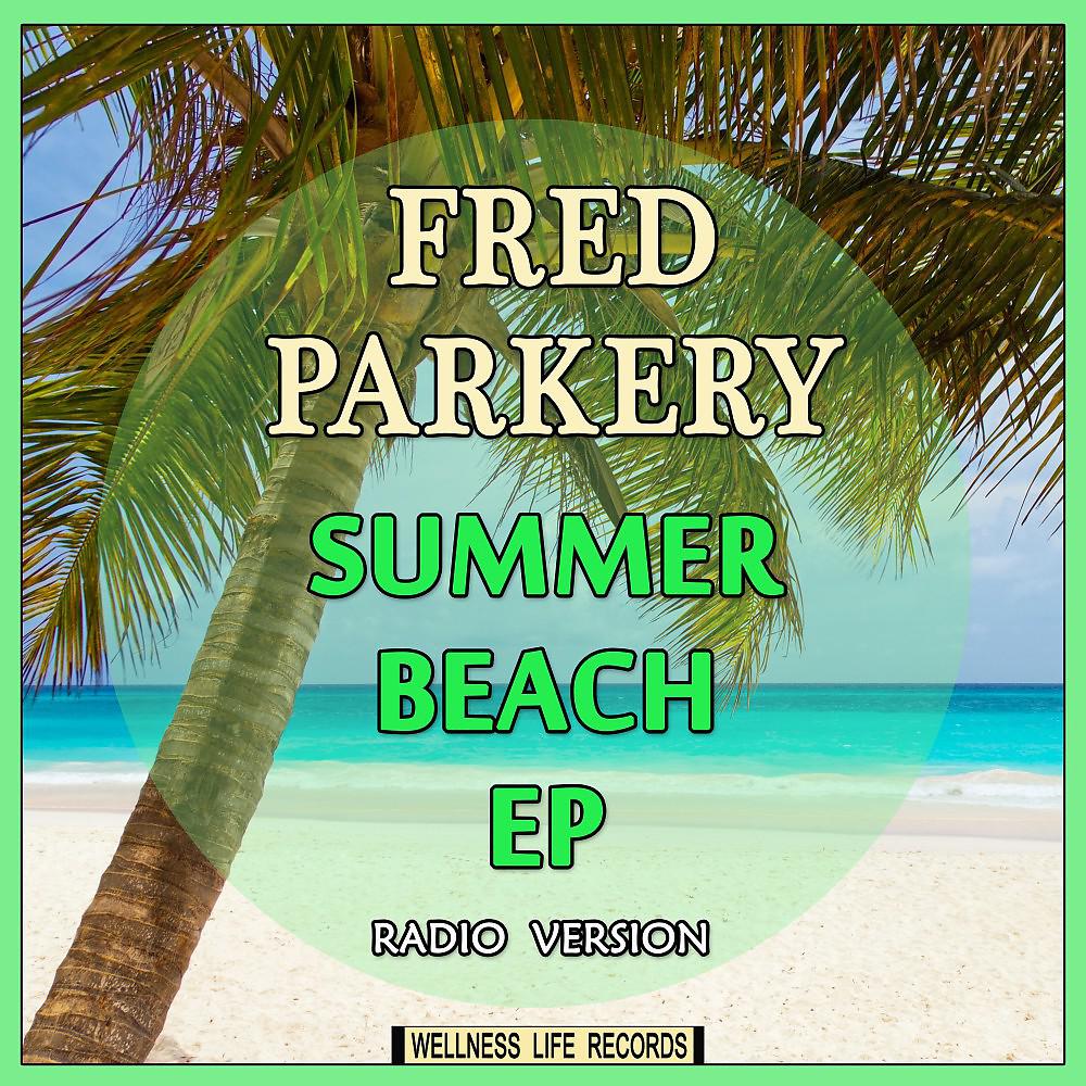 Постер альбома Summer Beach EP (Radio Version)