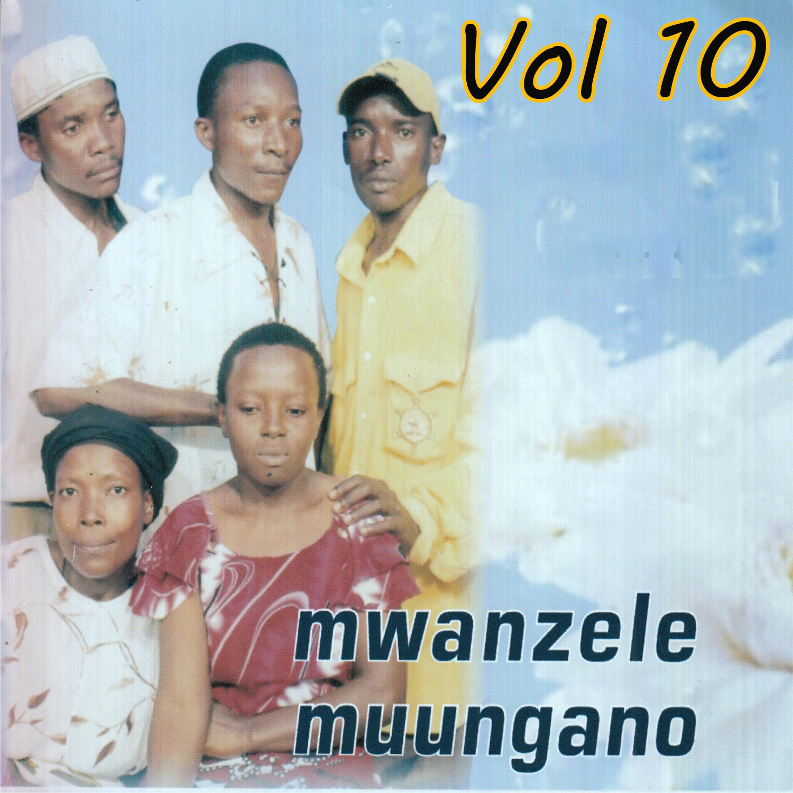 Постер альбома Mwanzele Muungano, Vol. 10