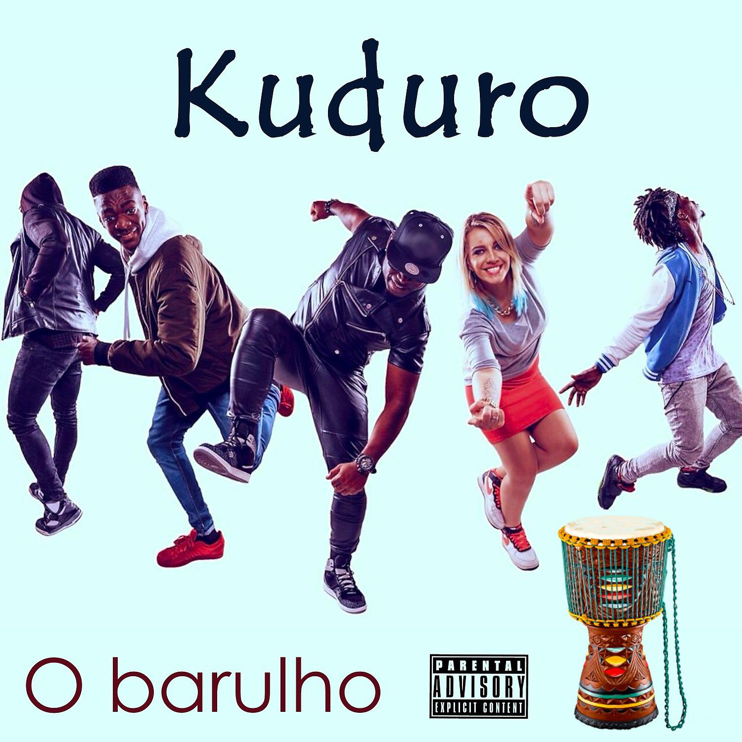 Постер альбома Kuduro o barulho