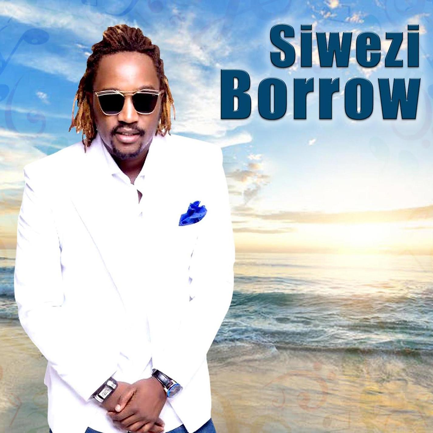 Постер альбома Siwezi Borrow