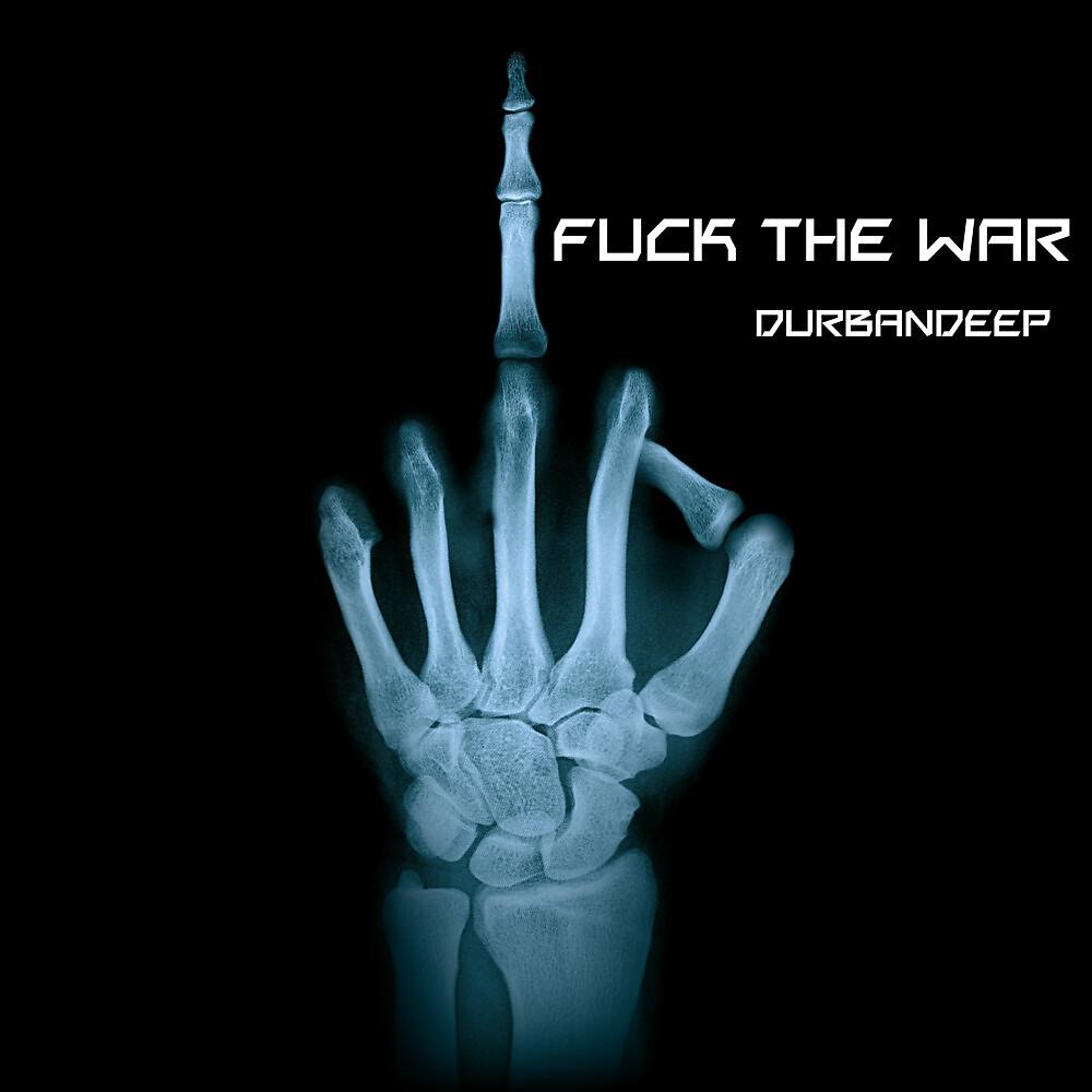 Постер альбома Fuck the War