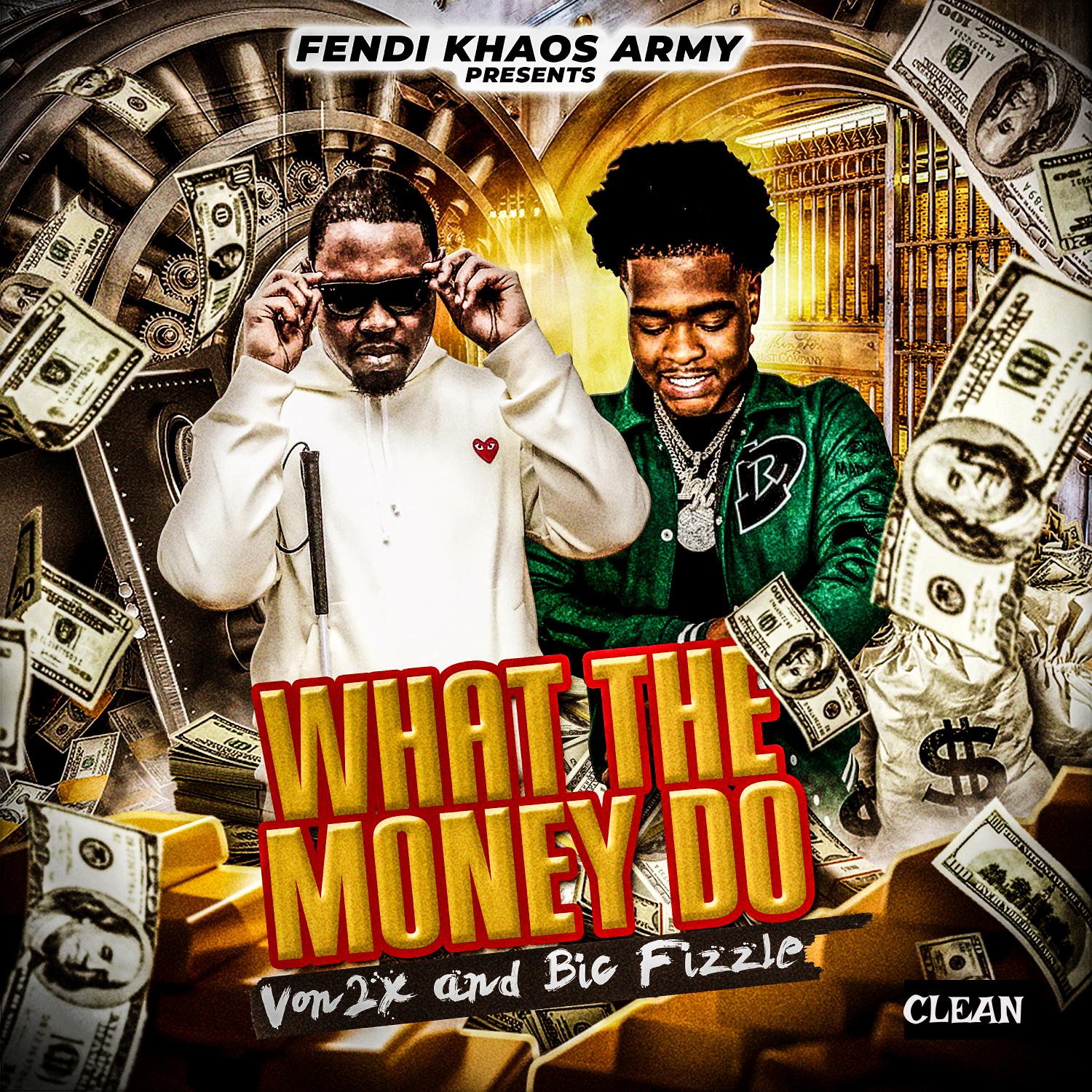 Постер альбома What The Money Do (feat. BiC Fizzle)
