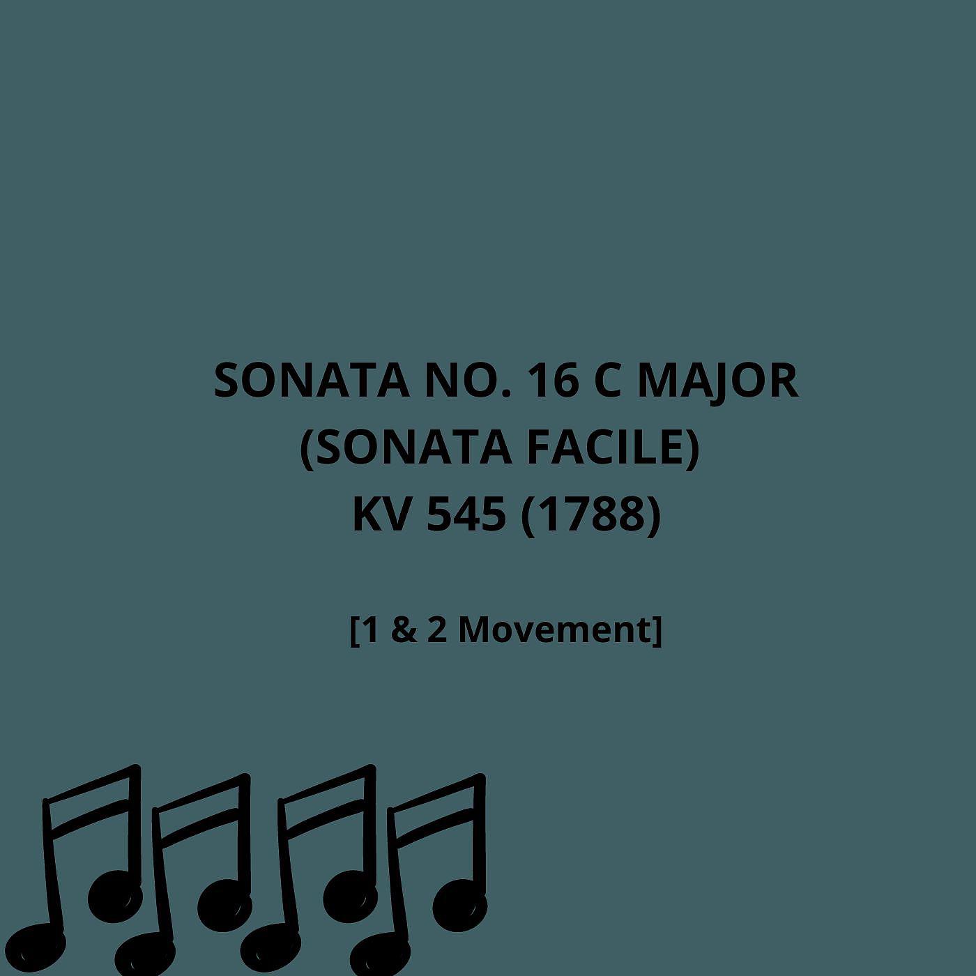 Постер альбома Mozart: Piano Sonata No. 16 in C Major, K. 545