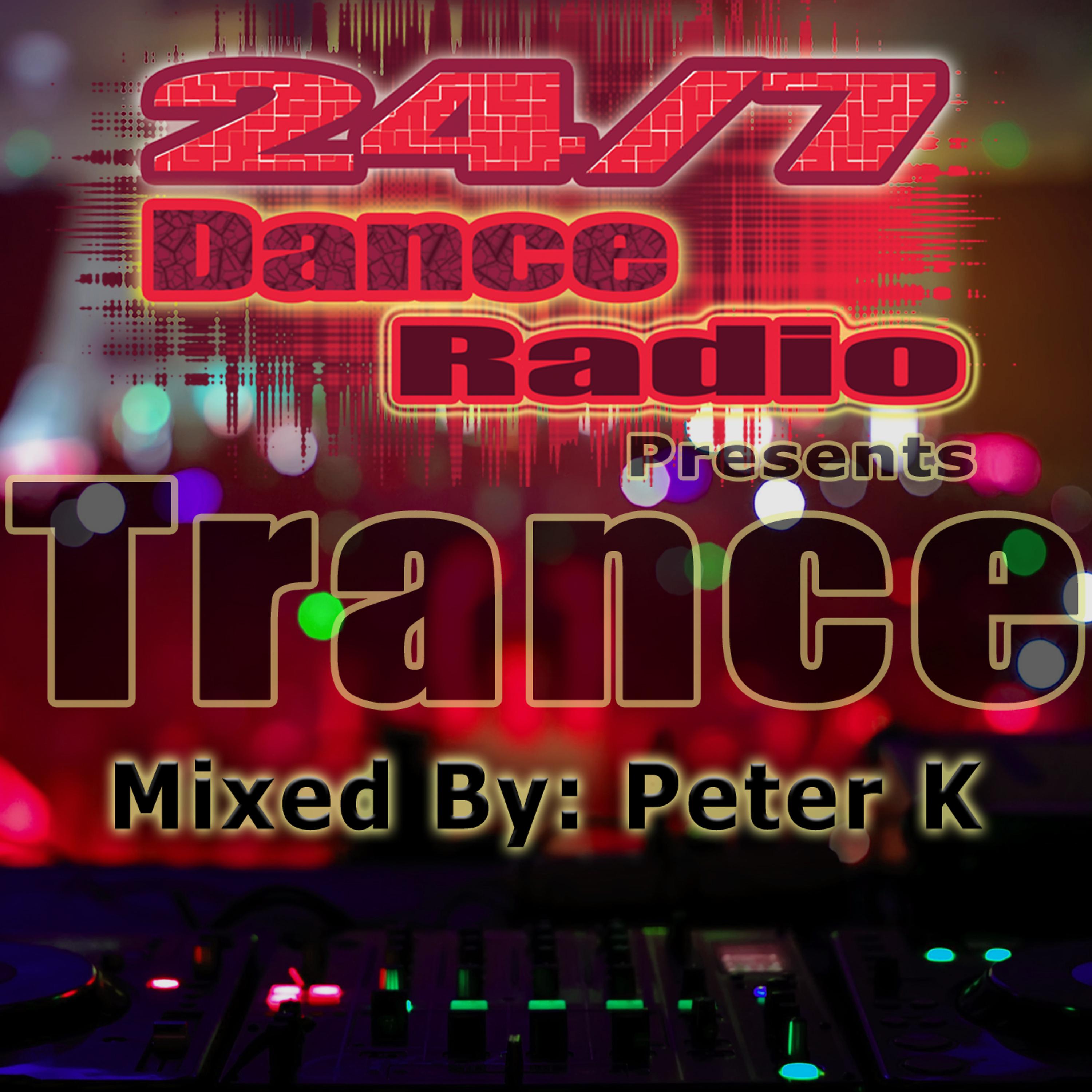Постер альбома 24/7 Dance Radio Presents Trance (The Best Collection of Trance Anthems)