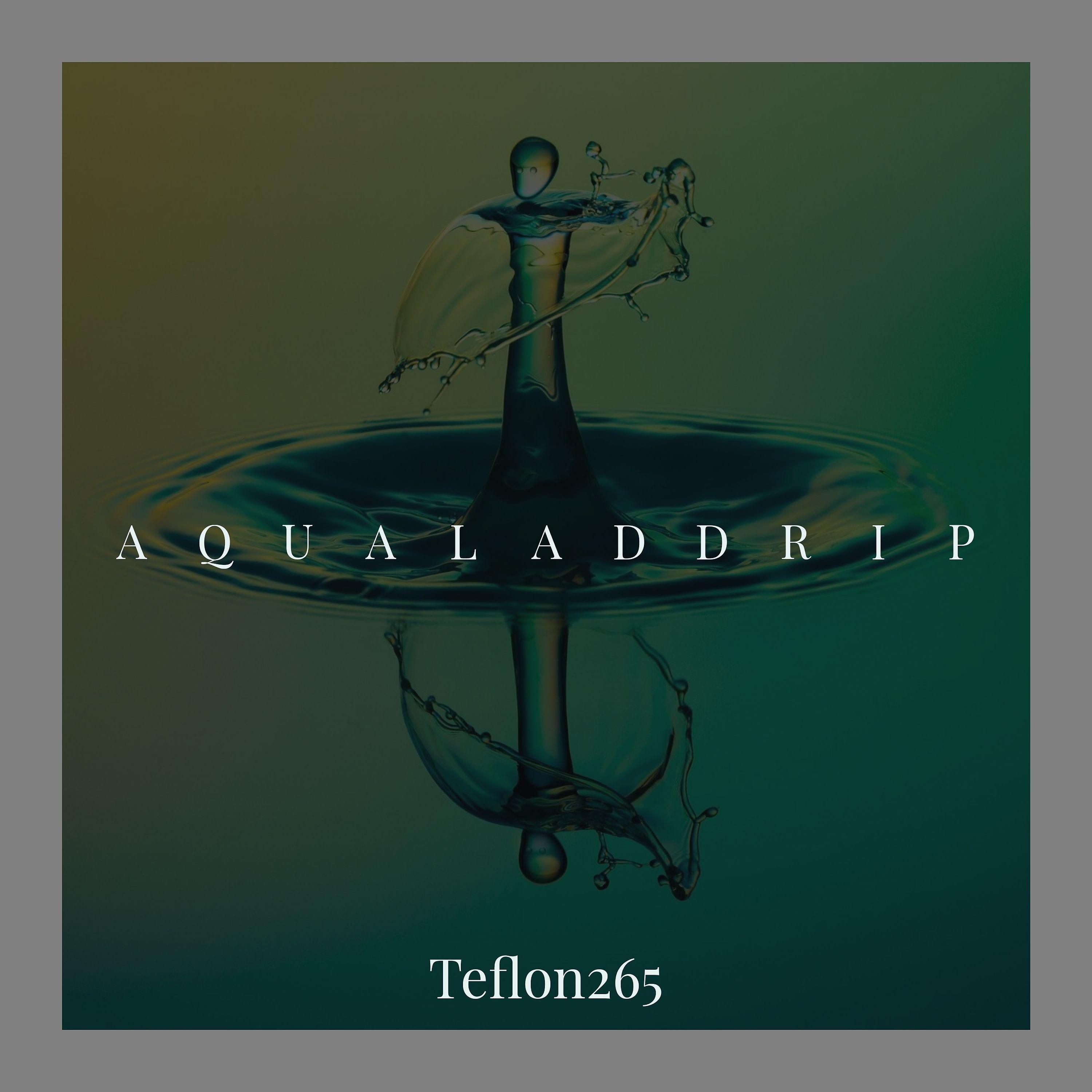 Постер альбома Aqualad Drip