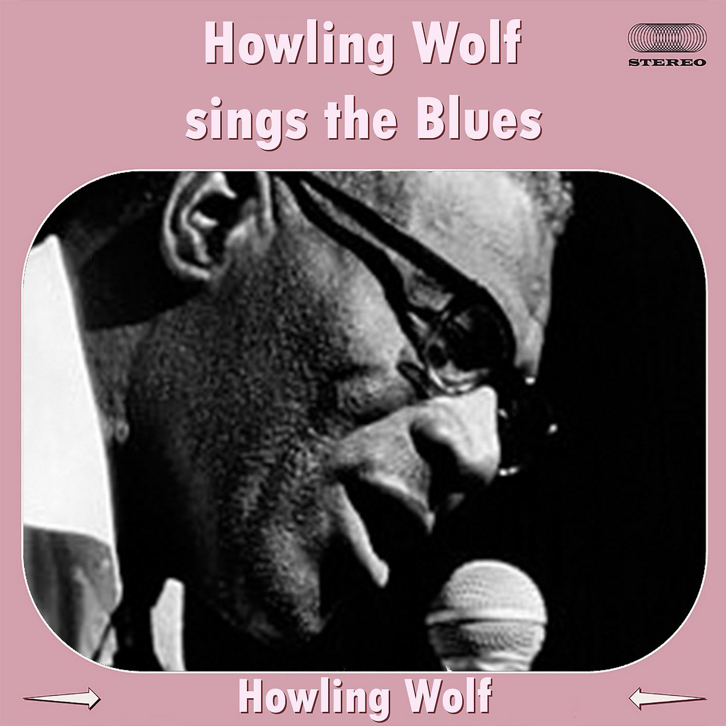Постер альбома Howling Wolf Sings the Blues