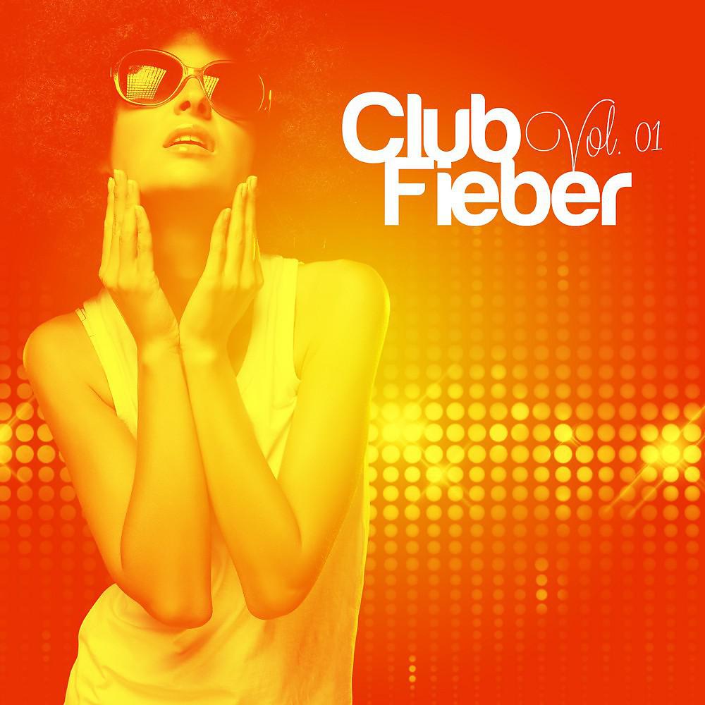 Постер альбома Club Fieber, Vol. 1